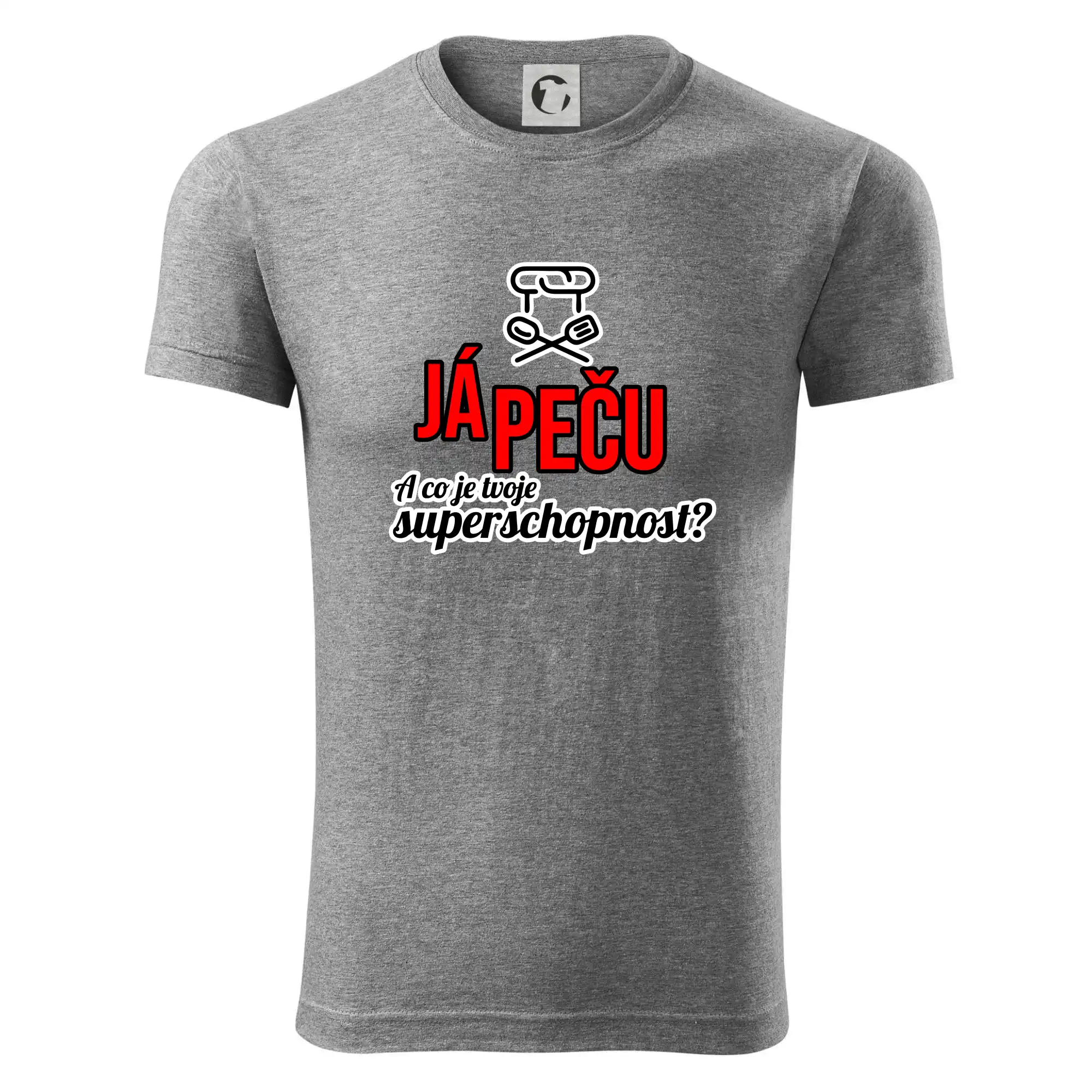Já peču - tvoje superschopnost? rovný nápis