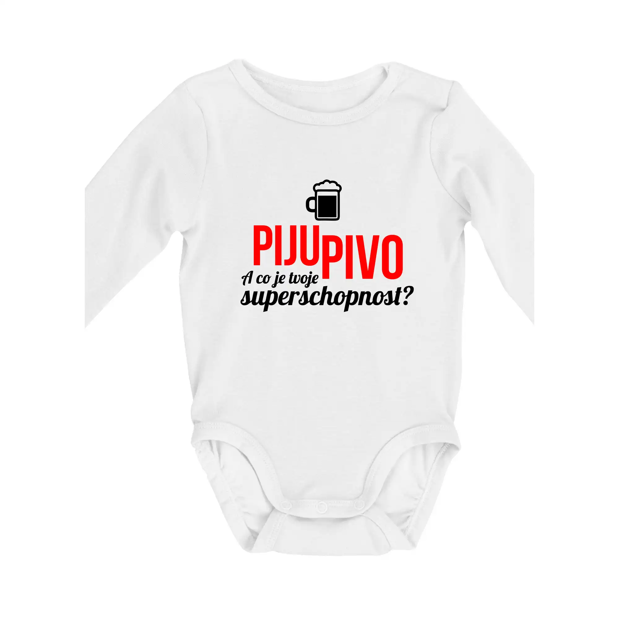 Já piju pivo - tvoje superschopnost? rovný nápis