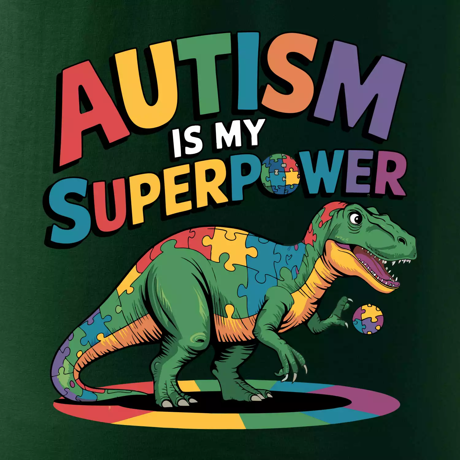 Autism is my superpower dinosaurus