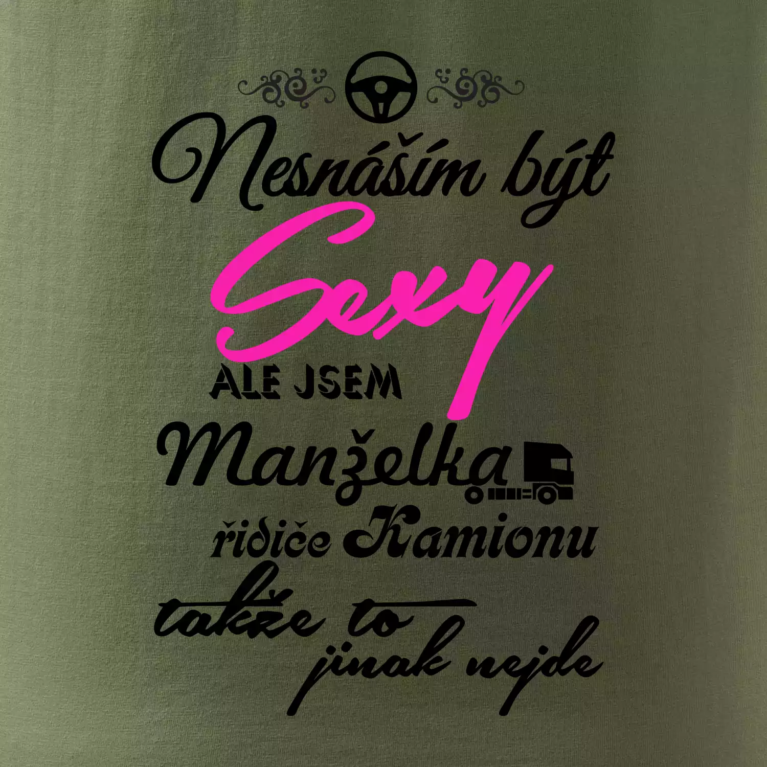 Nesnáším být sexy - manželka řidiče kamionu