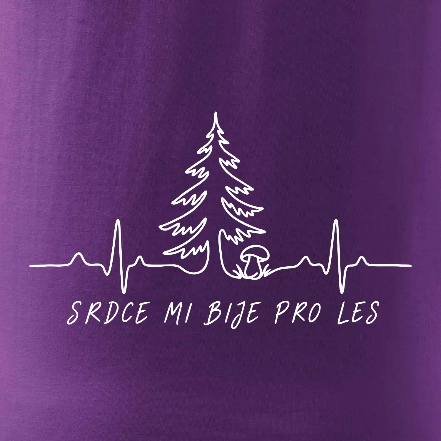 Srdce mi bije pro les