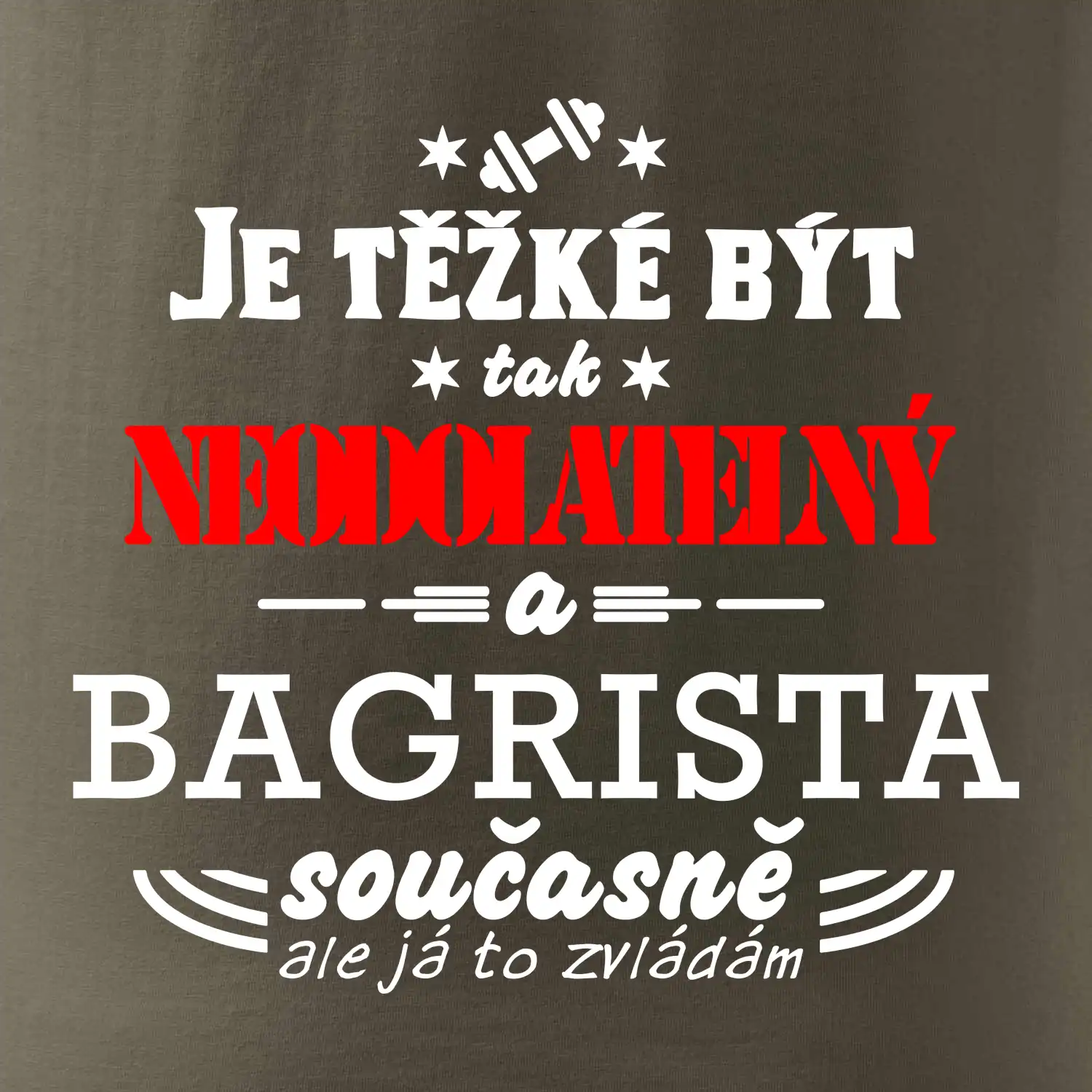 Je těžké být neodolatelný bagrista