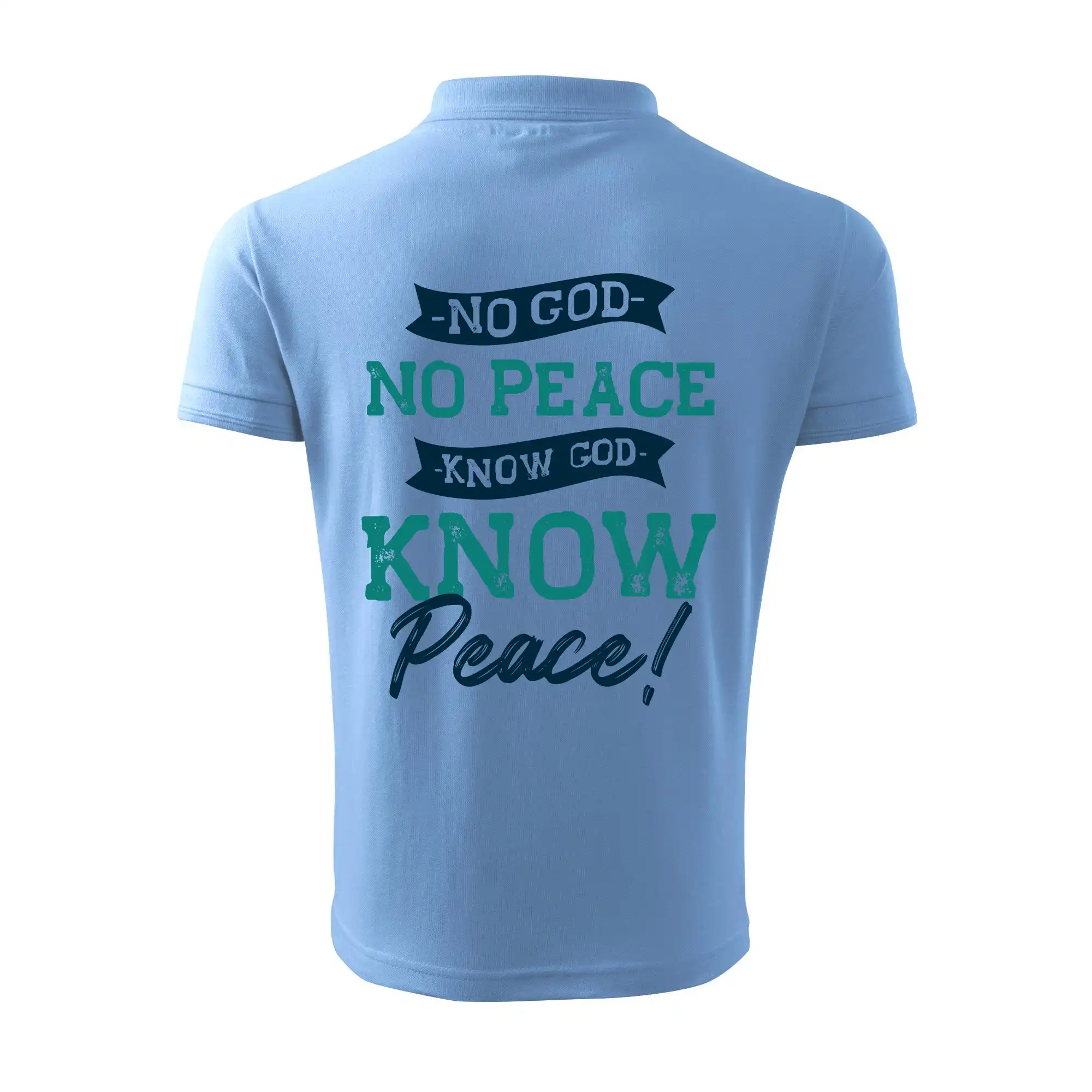 No God no peace, know god know peace