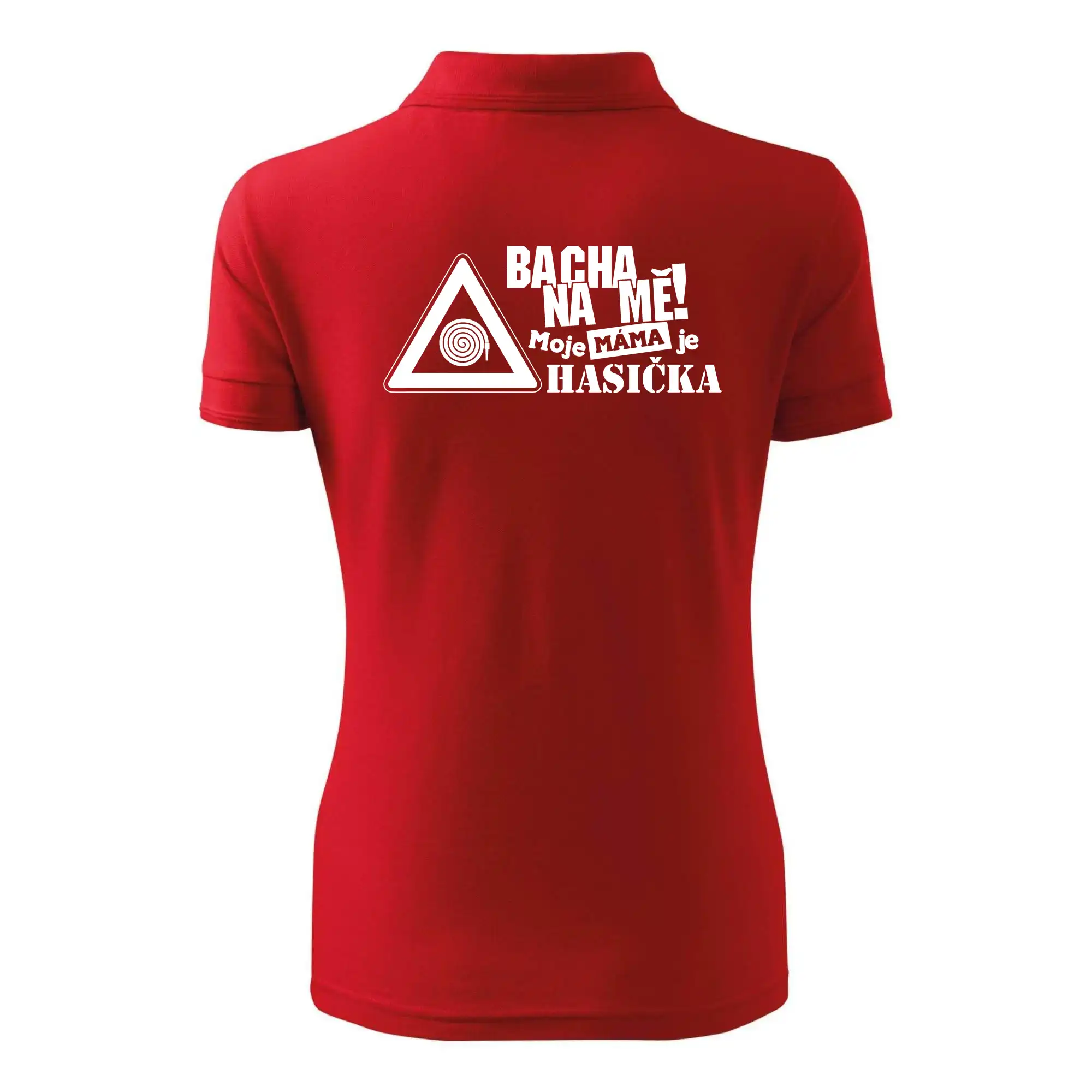 Bacha na mě! Moje máma je hasička