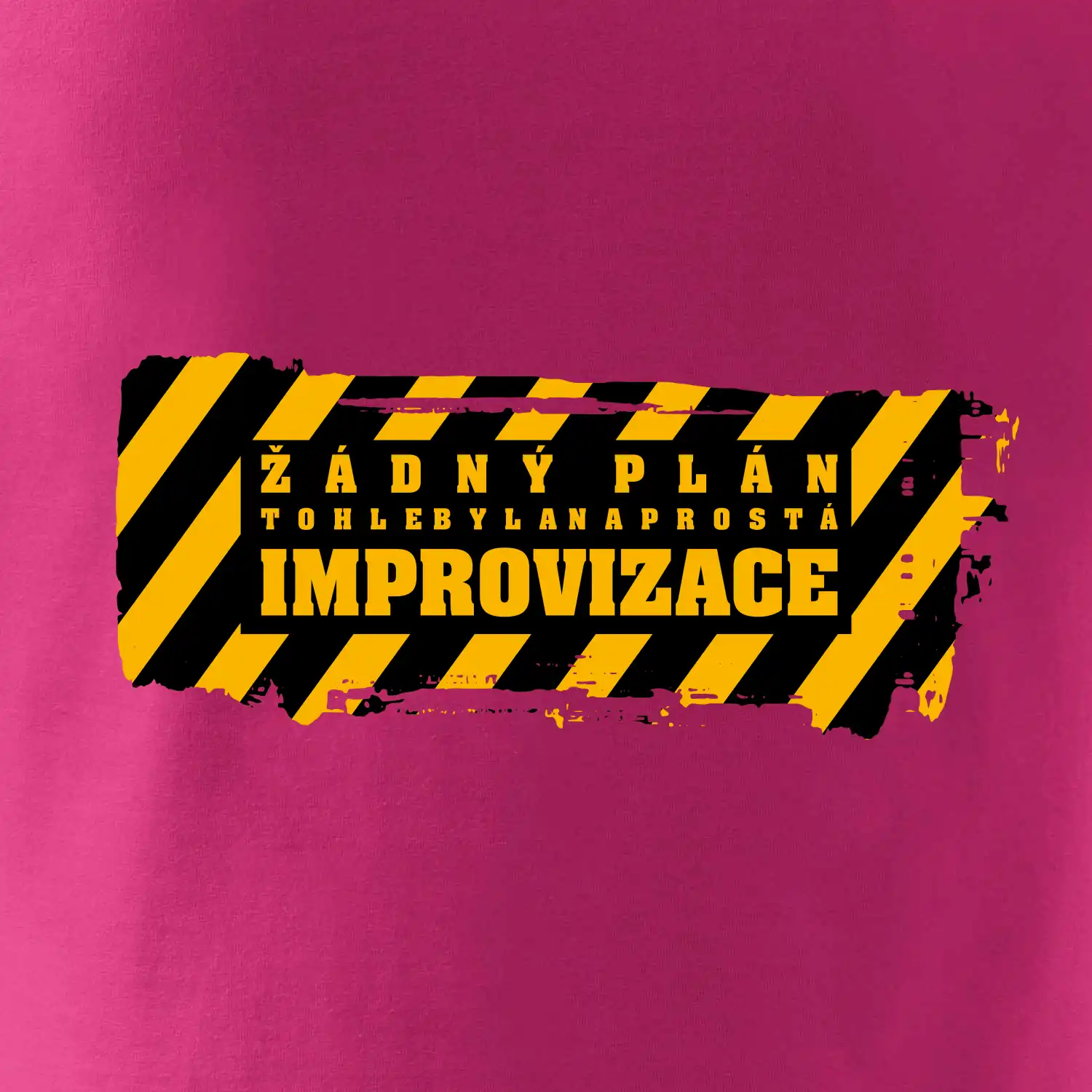 Žádný plán - improvizace