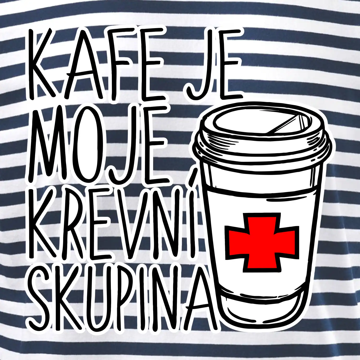 Kafe je moje krevní skupina