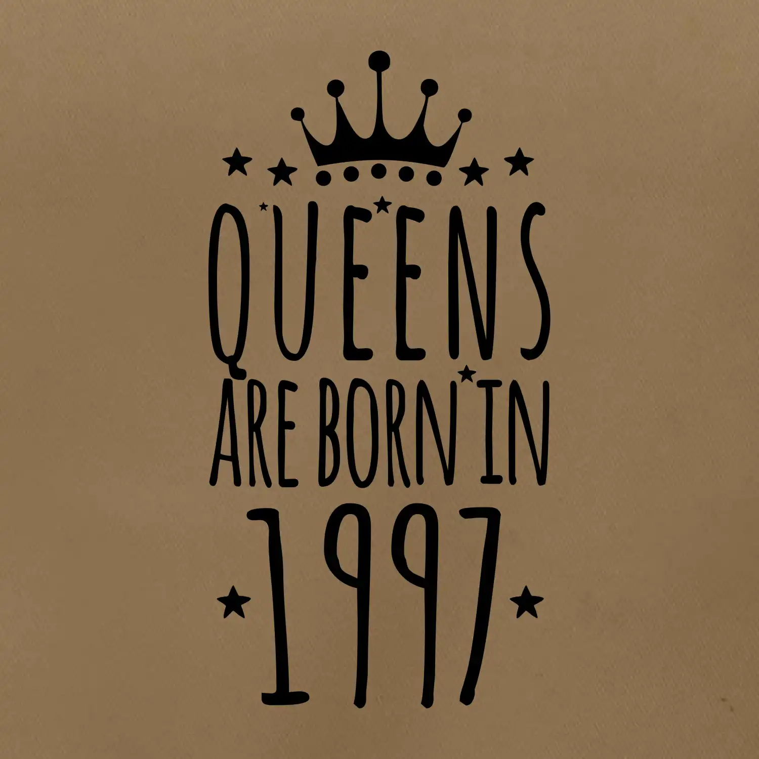 Queens are born in 1997