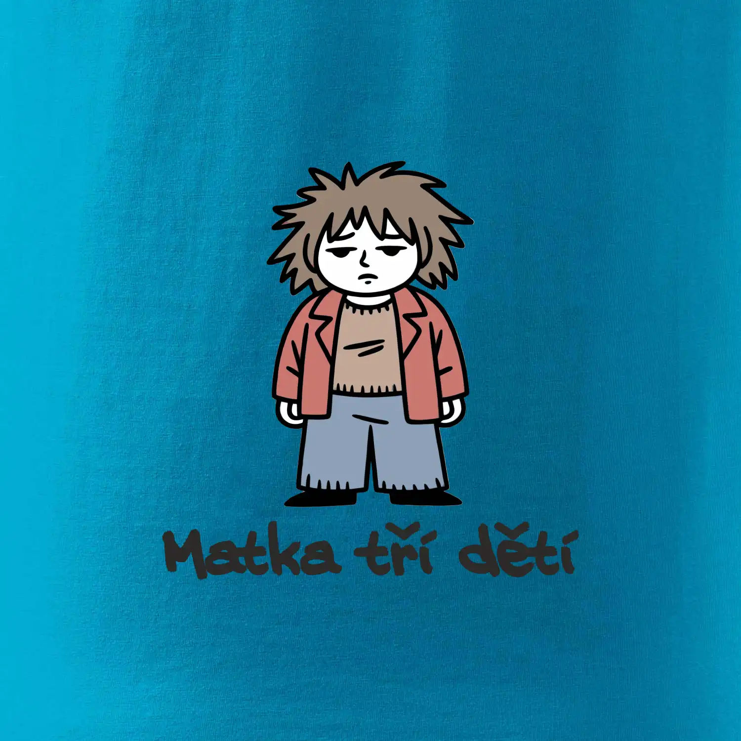 Unavená matka tří dětí