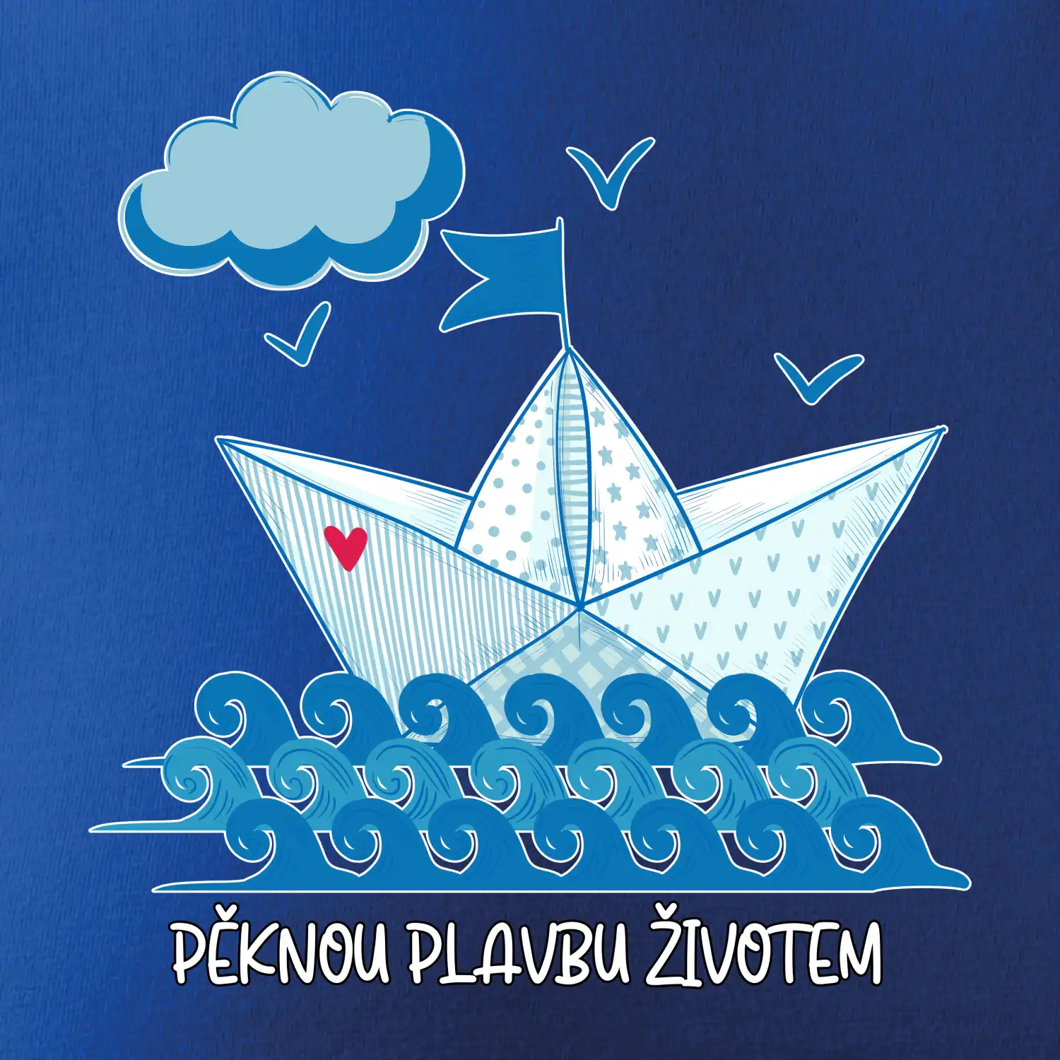 Pěknou plavbu životem