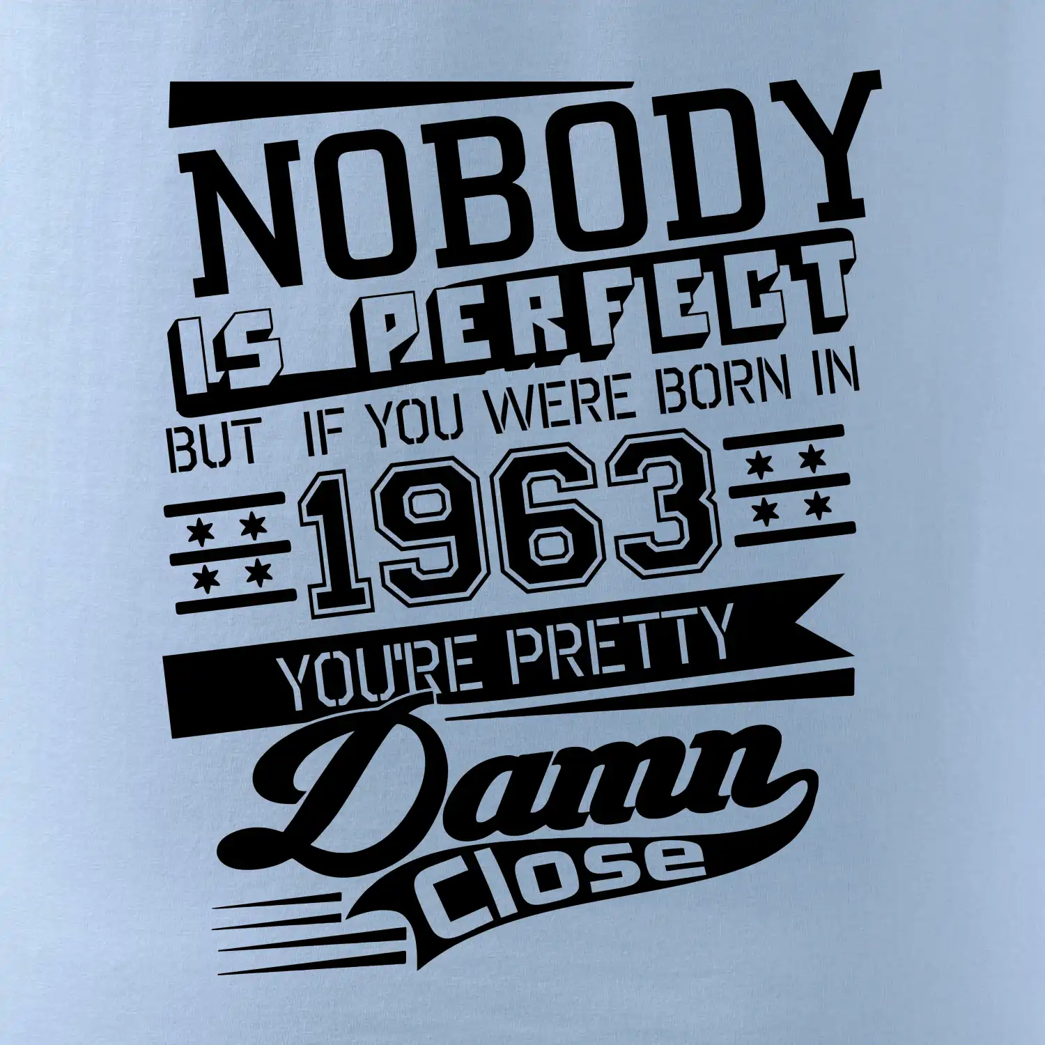Nobody is perfect - 1963