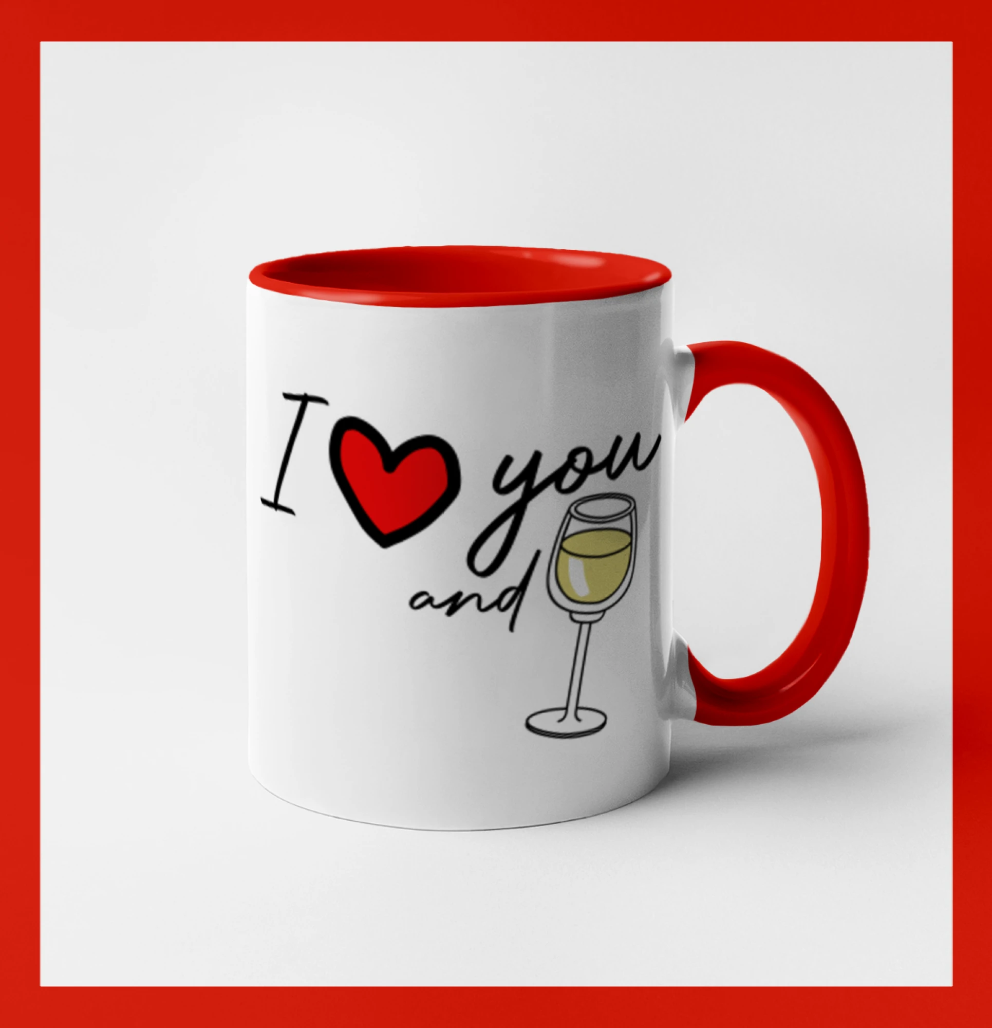 I love you and white wine