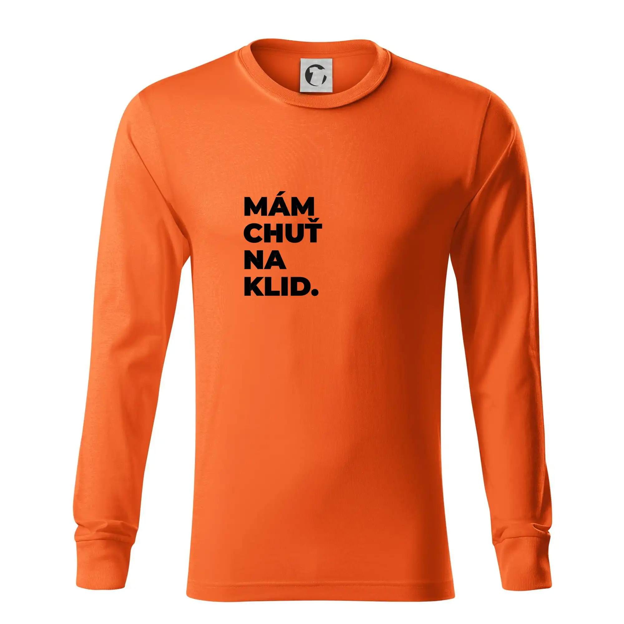 MÁM CHUŤ NA KLID.