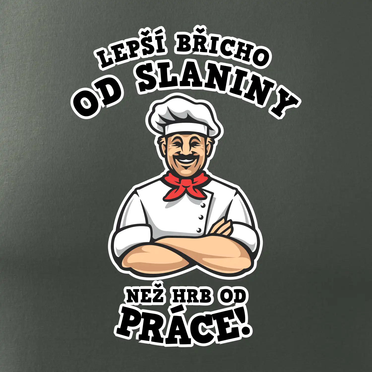Lepší břicho od slaniny než hrb od práce
