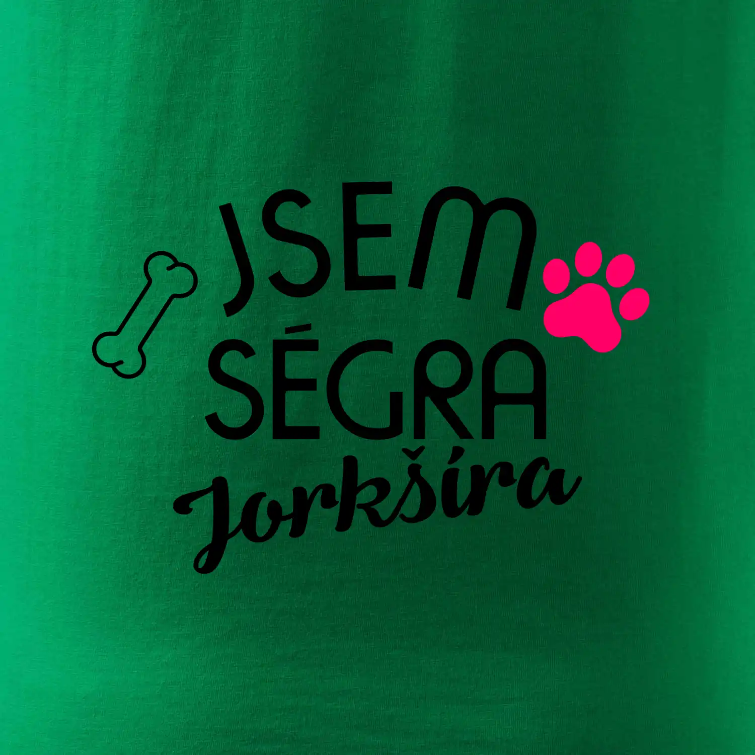 Jsem ségra Jorkšíra