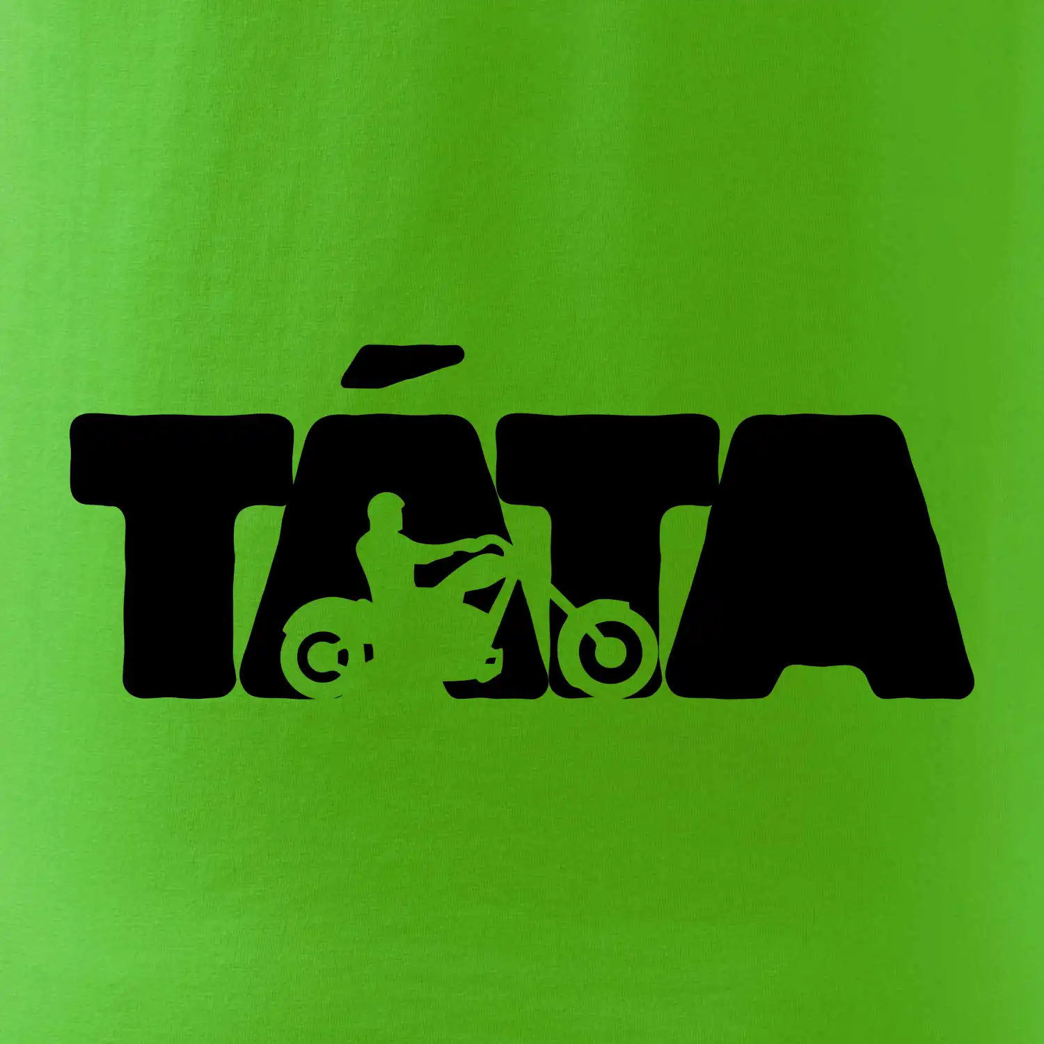 Táta nápis - motorka chopper