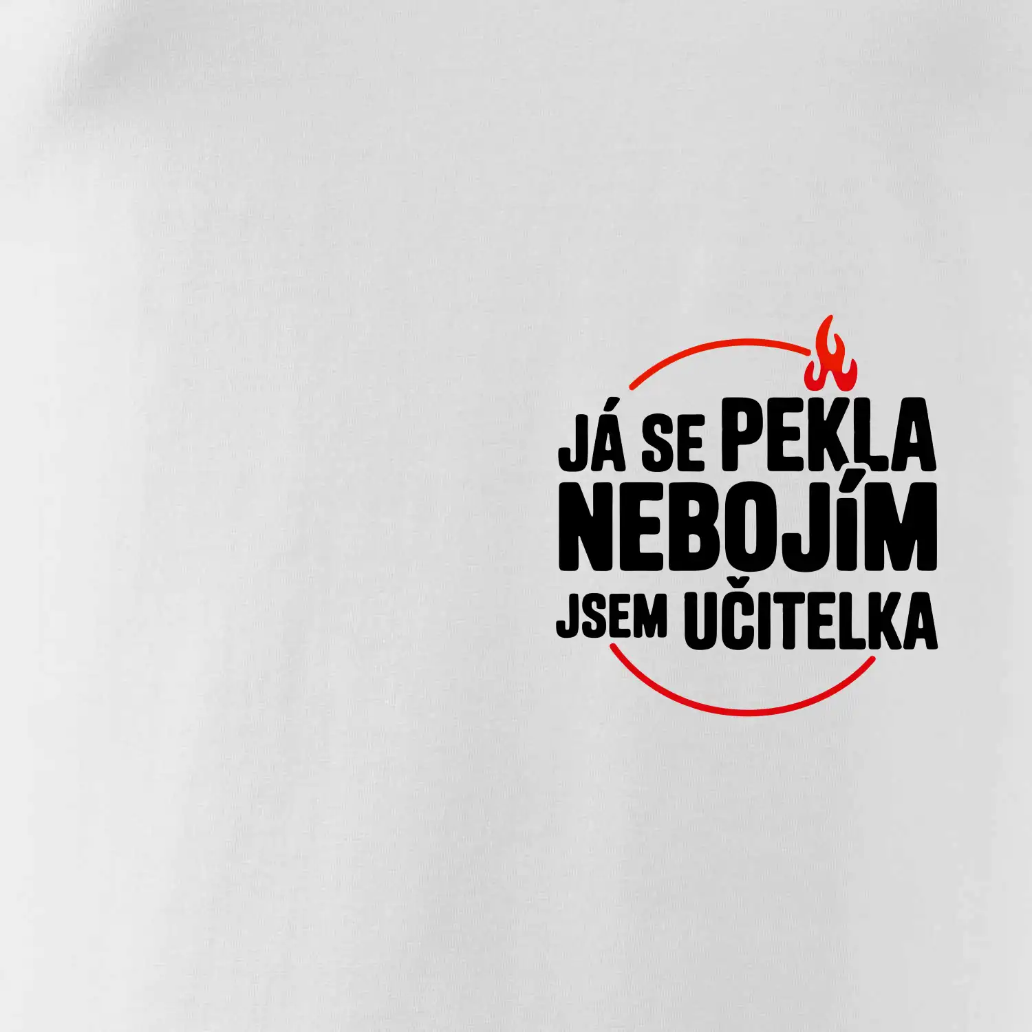 Já se pekla nebojím, jsem učitel / učitelka