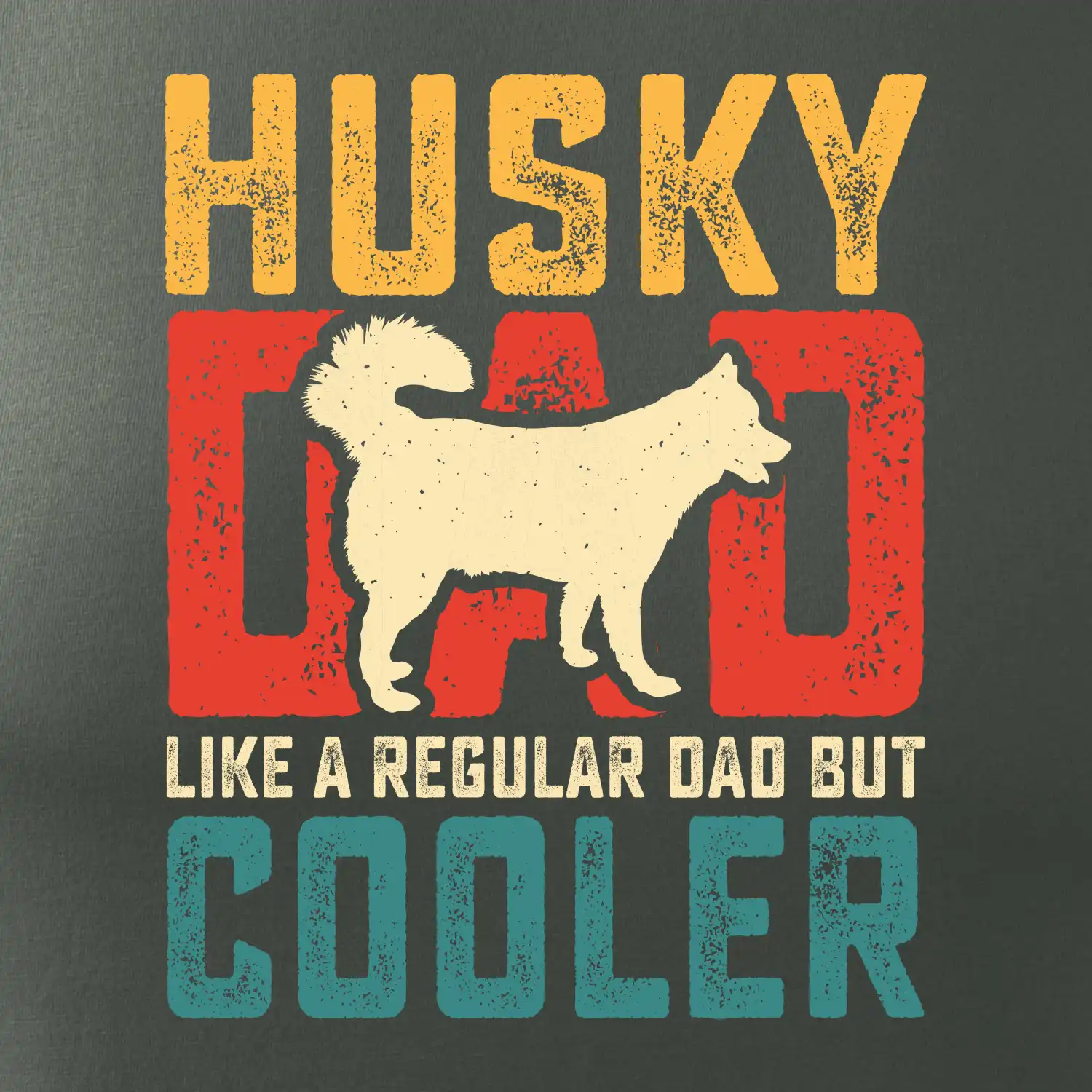 Husky dad like a regular dad but cooler
