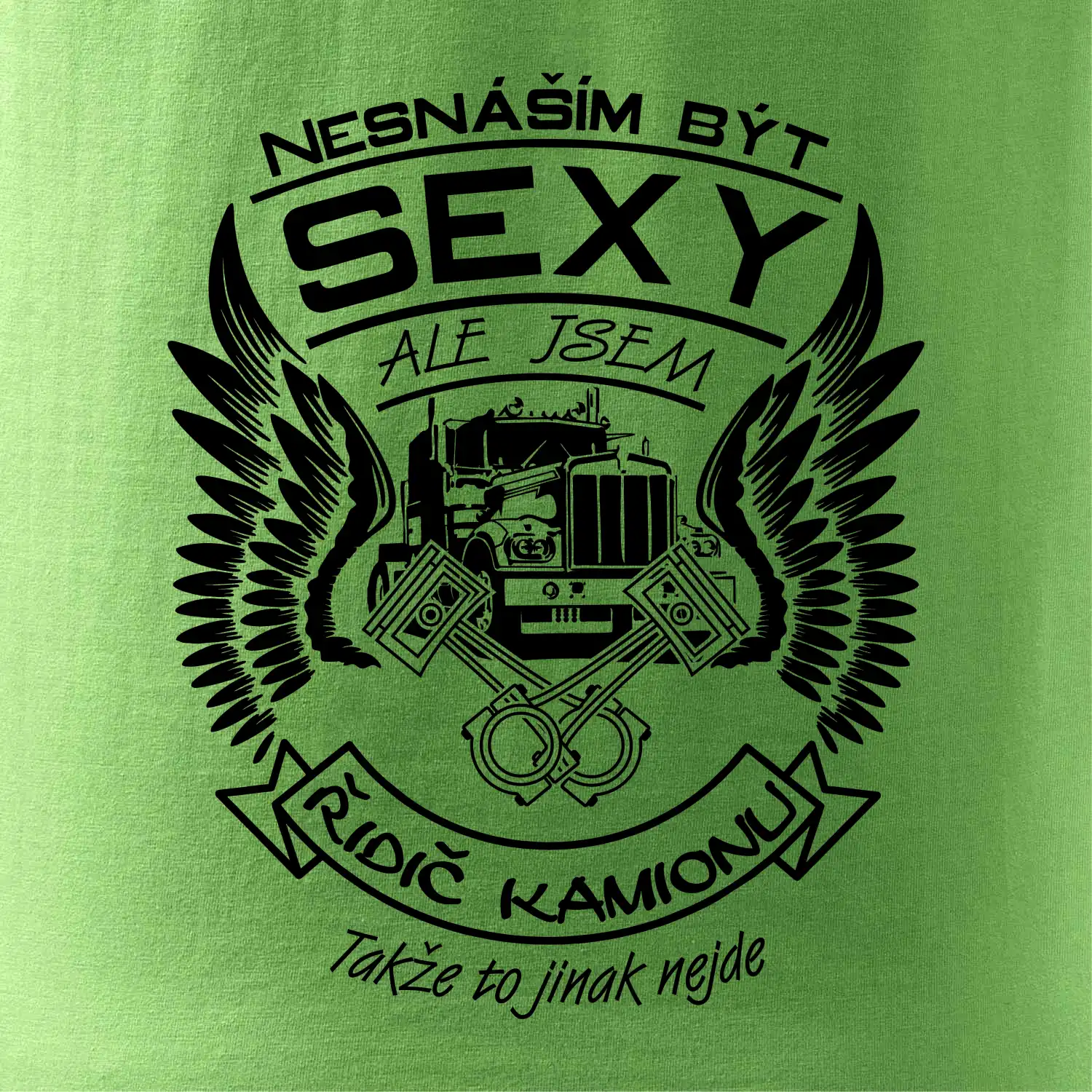 Nesnáším být sexy - kamioňák ( řidič kamionu )