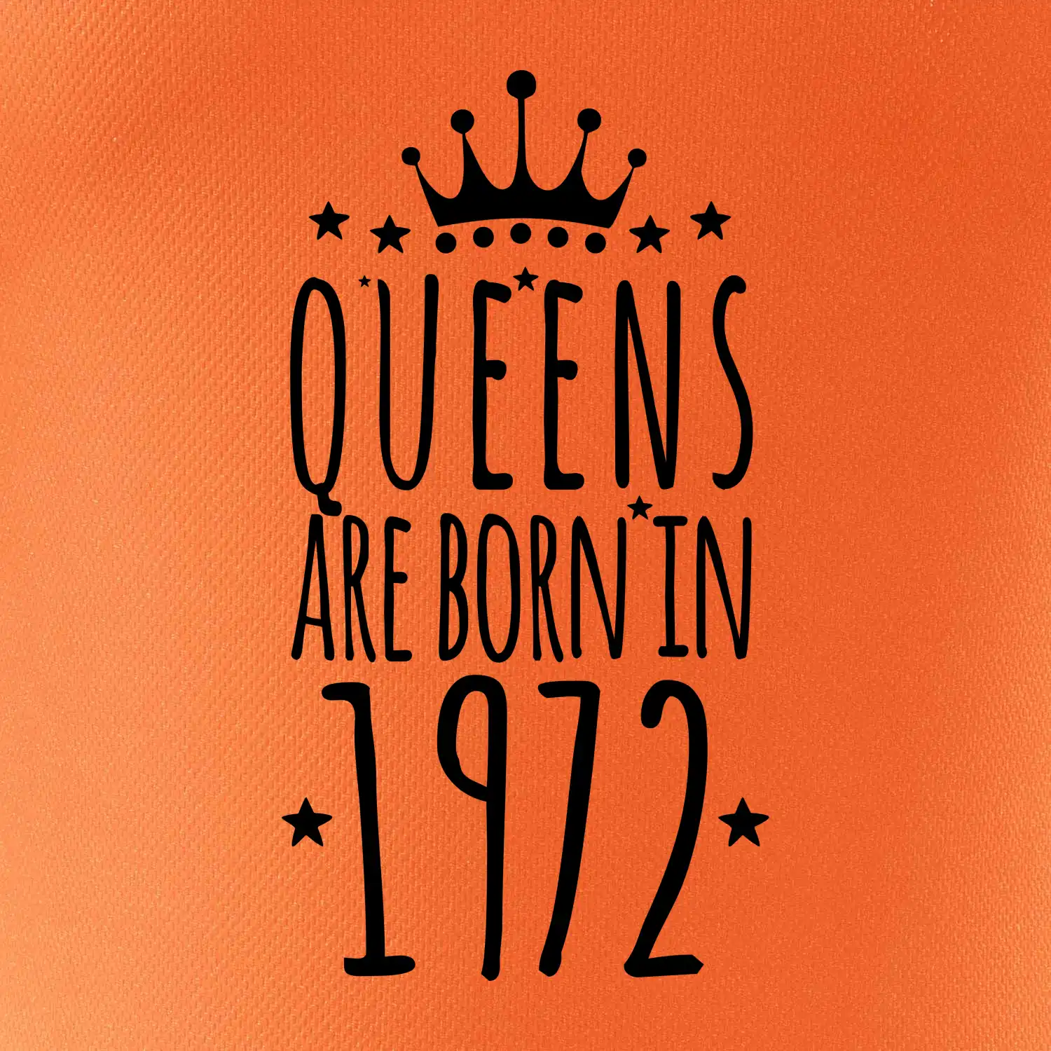 Queens are born in 1972
