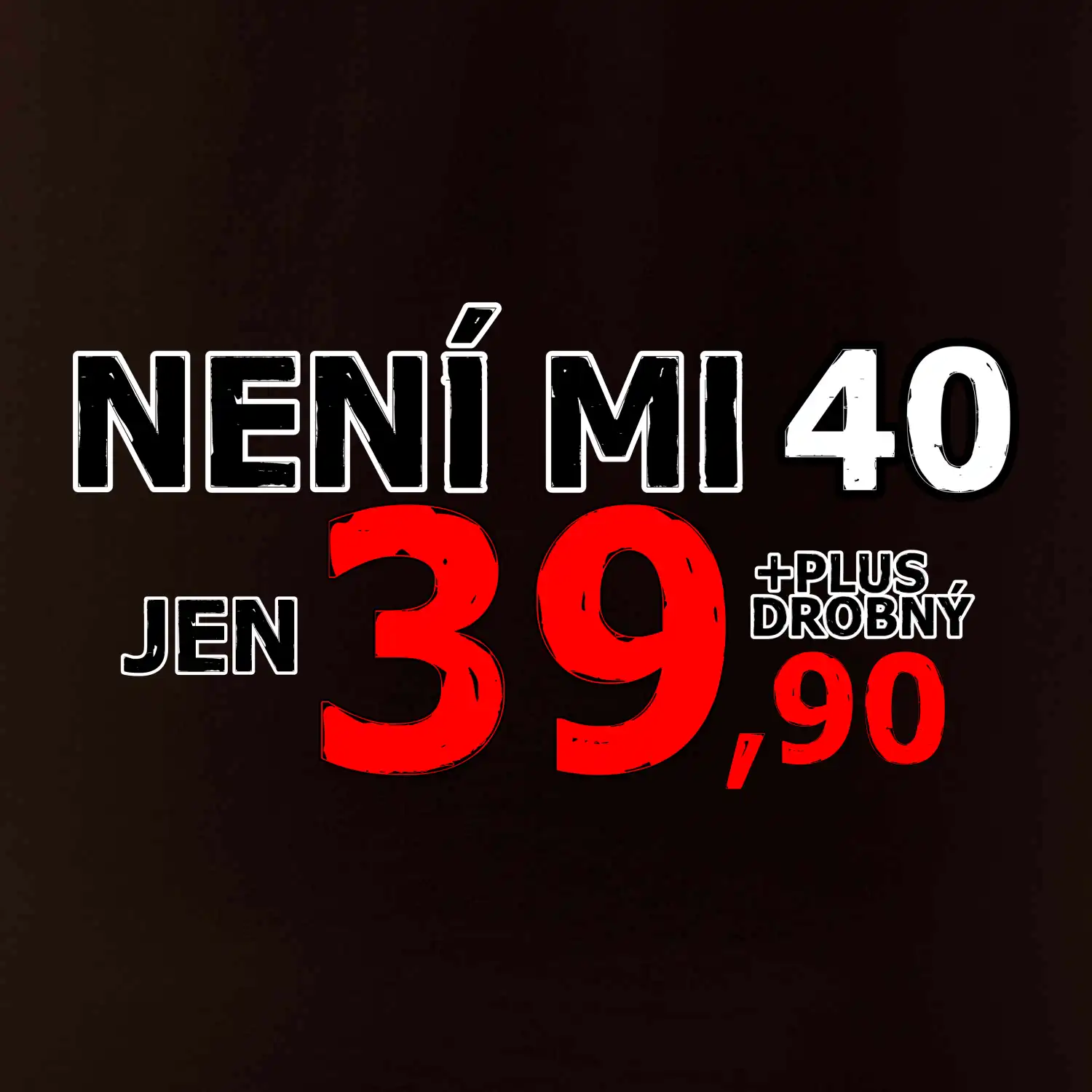 Není mi 40