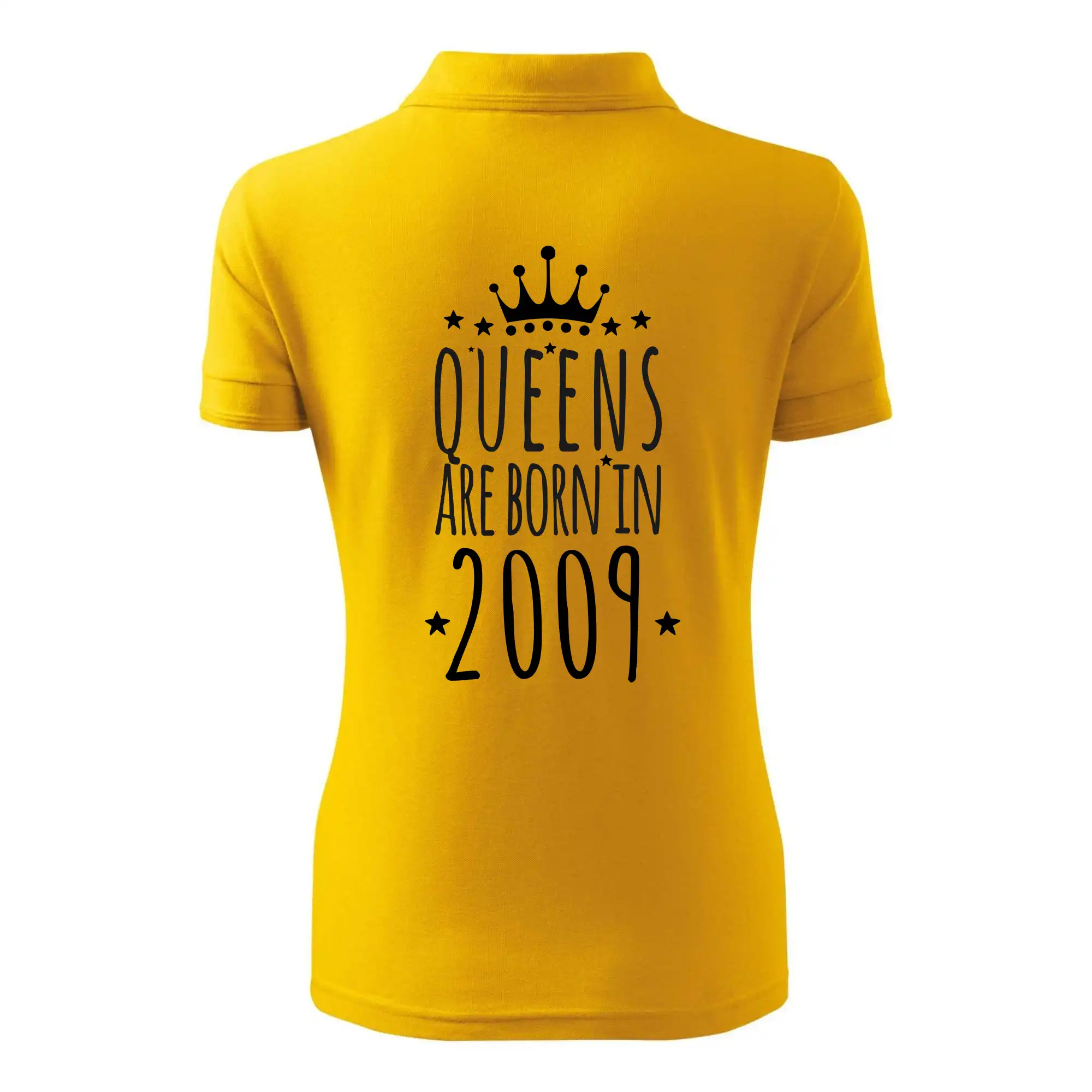 Queens are born in 2009