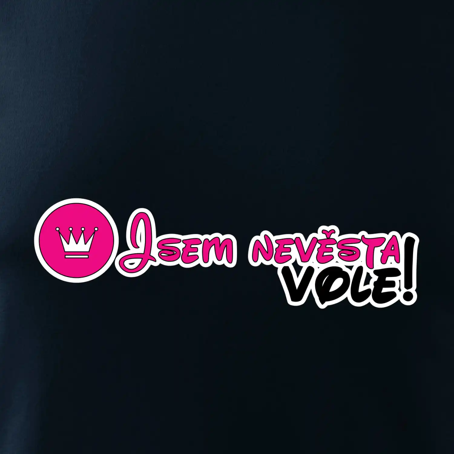 Jsem nevěsta vole!