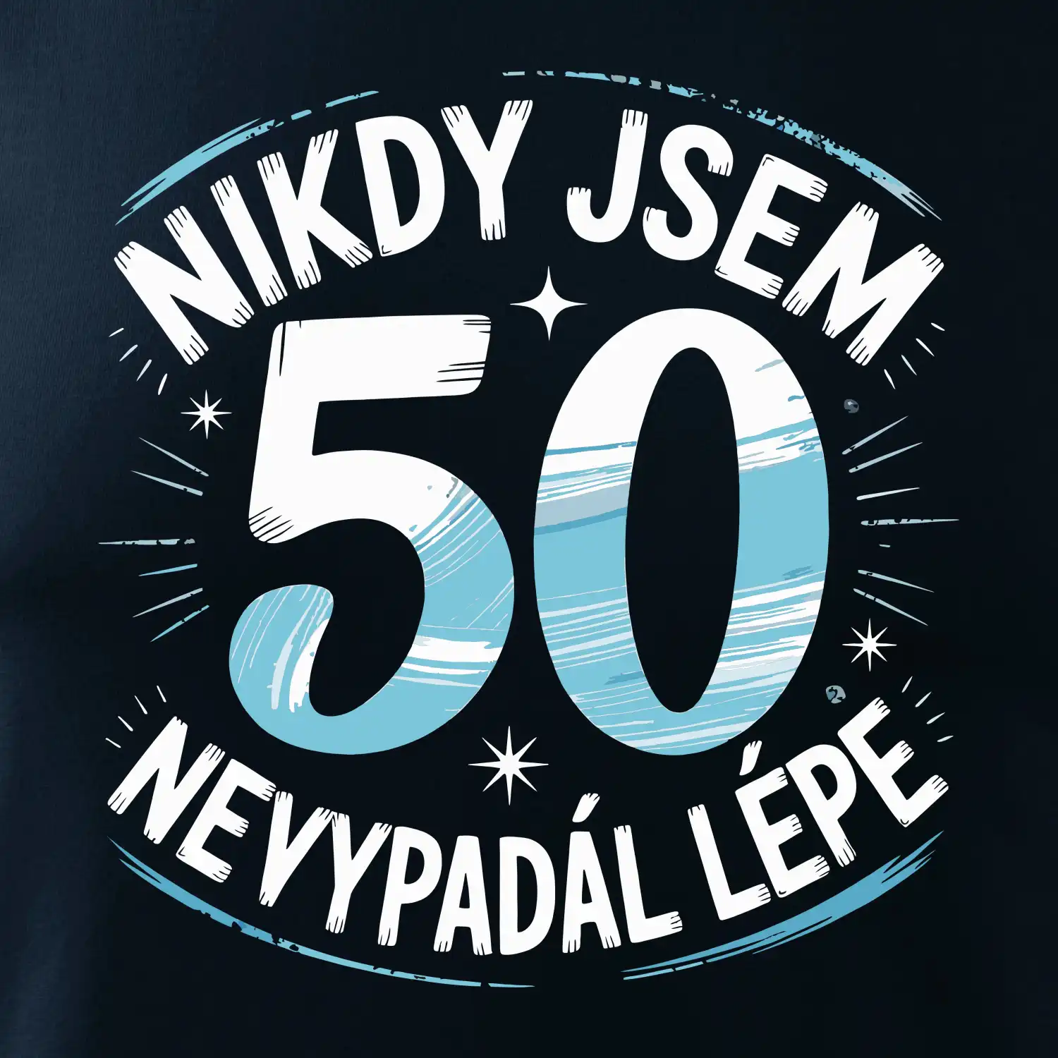 Nikdy jsem nevypadal lépe 50