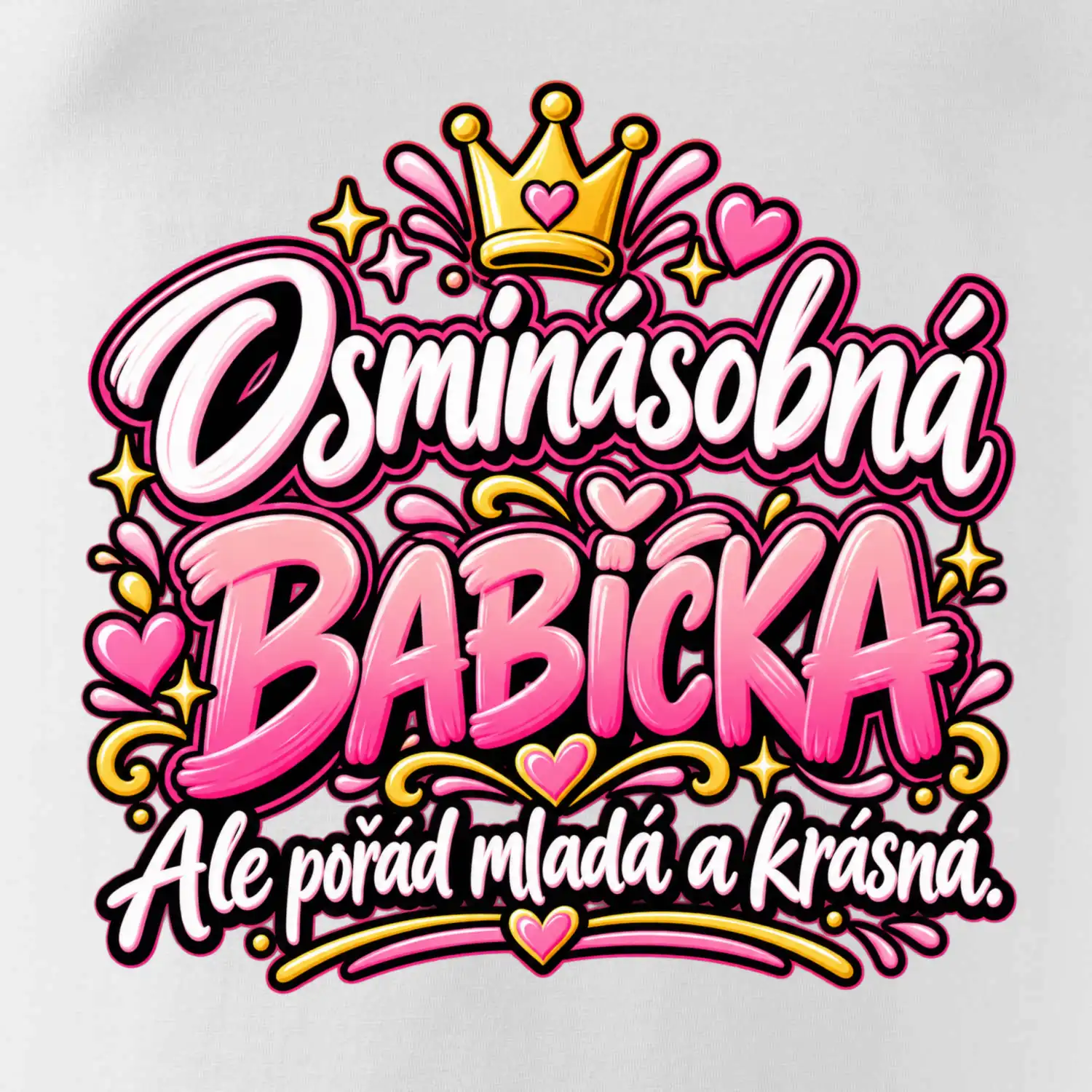 Osminásobná babička Ale pořád mladá a krásná