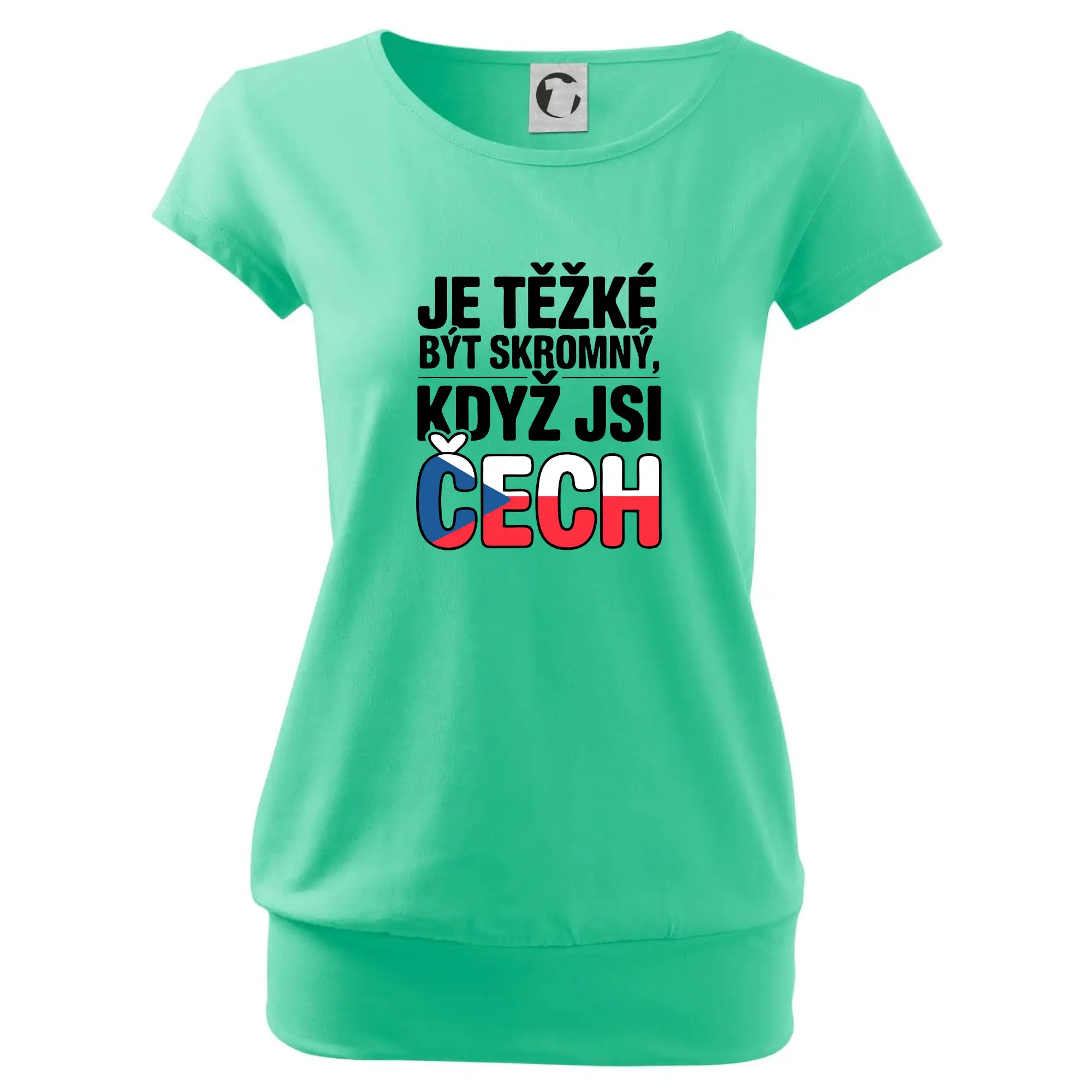 Nápis - Je těžké být skromný když jsi čech