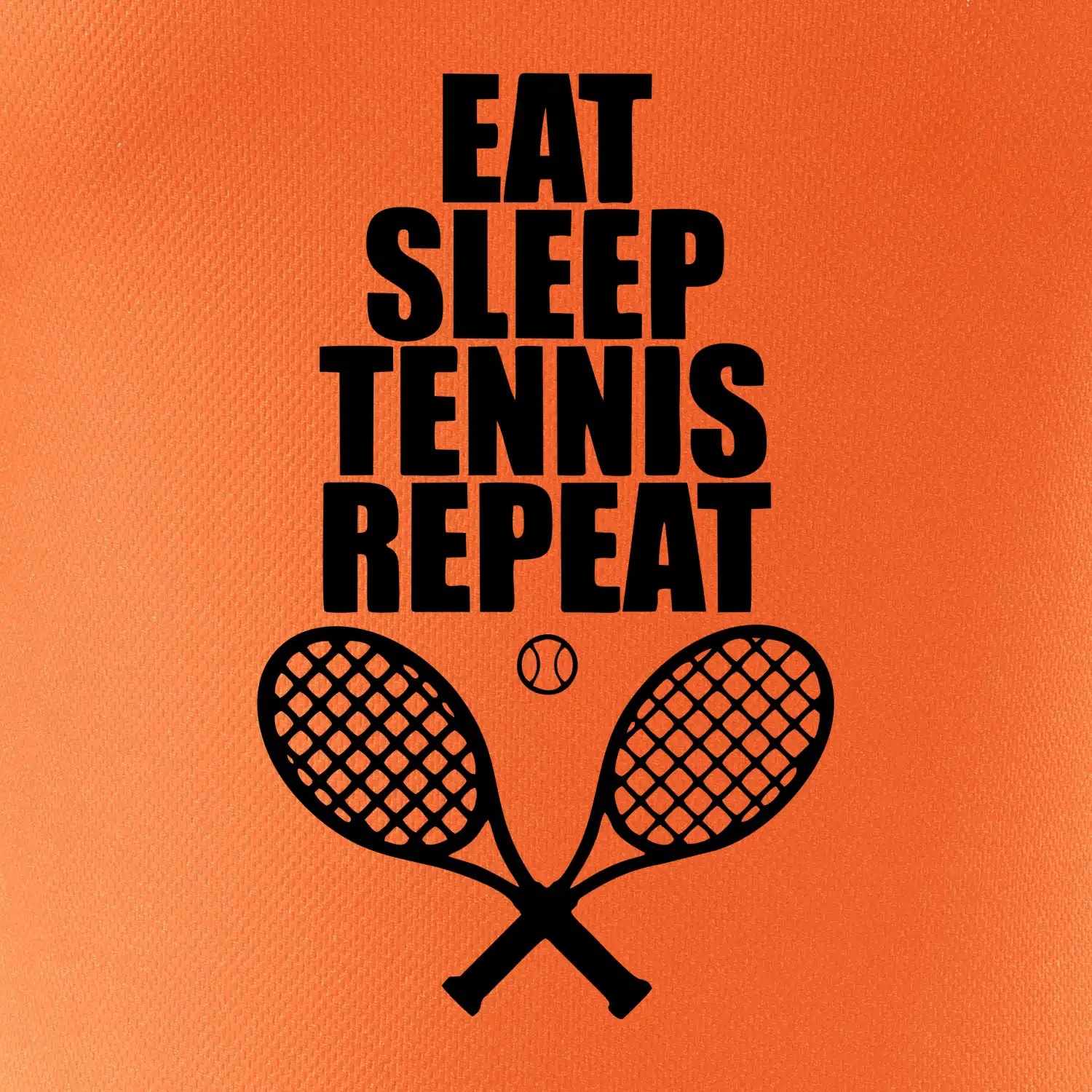 Eat sleep tennis