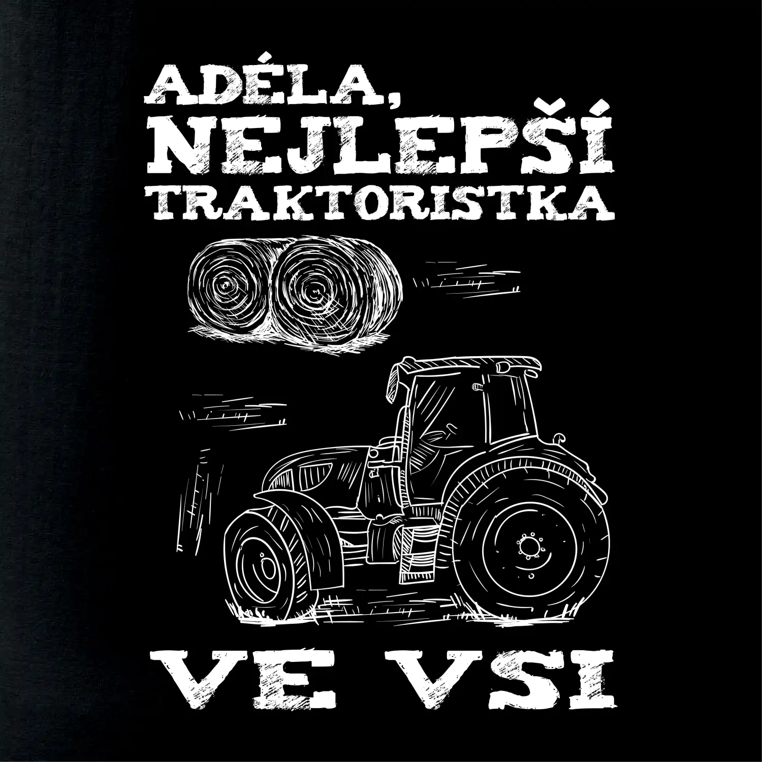 Jméno - Nejlepší traktoristka ve vsi