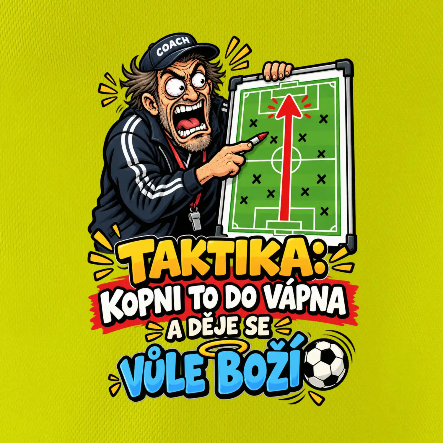 Taktika kopni to do vápna a děje se vůle boží