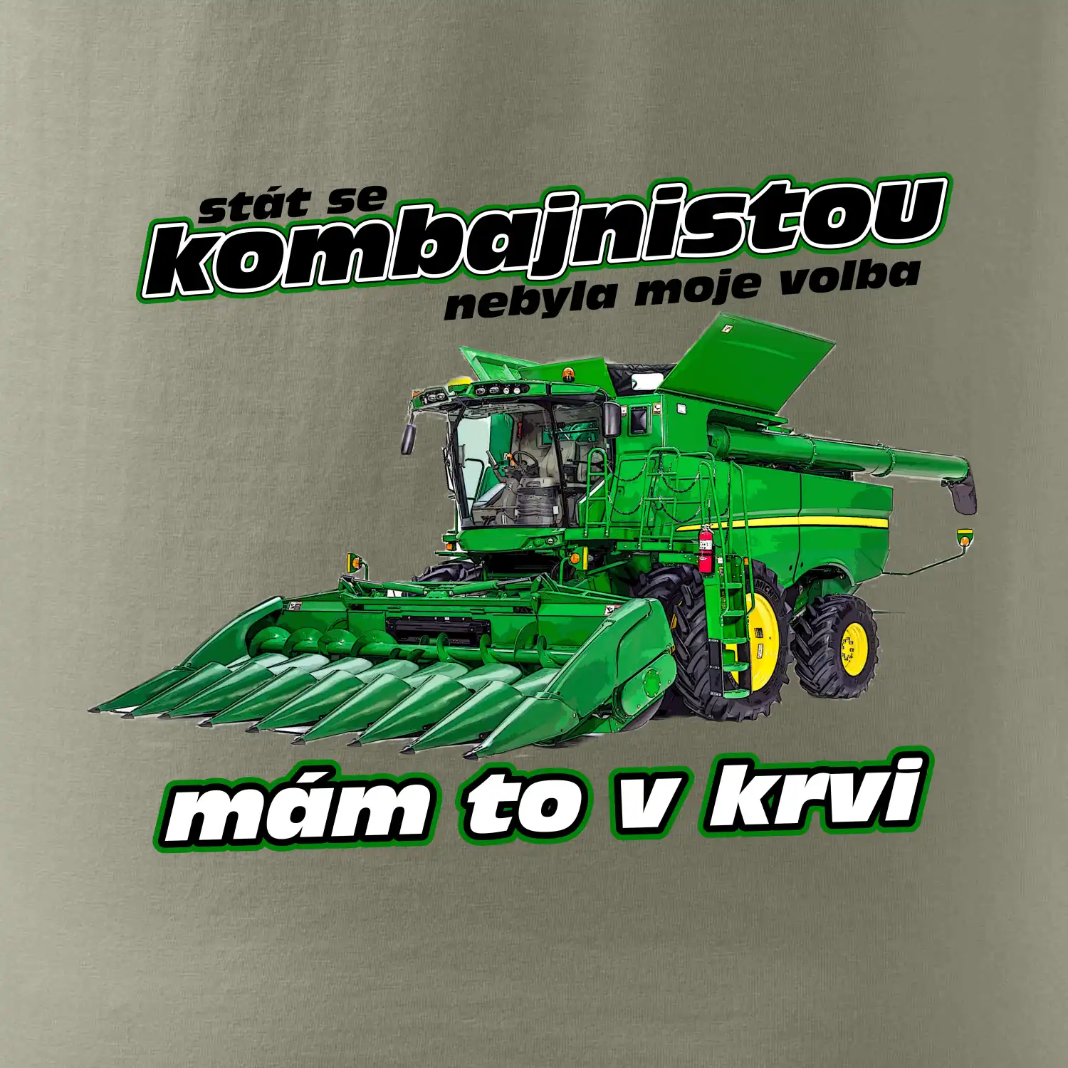 Stát se kombajnistou nebyla moje volba