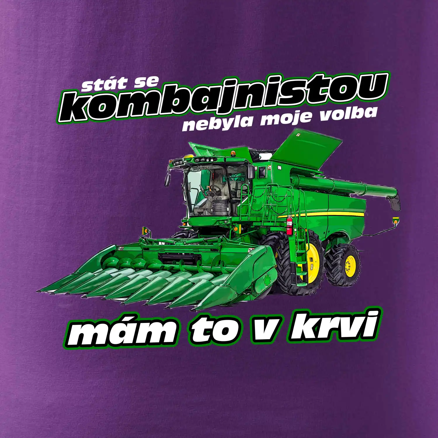 Stát se kombajnistou nebyla moje volba