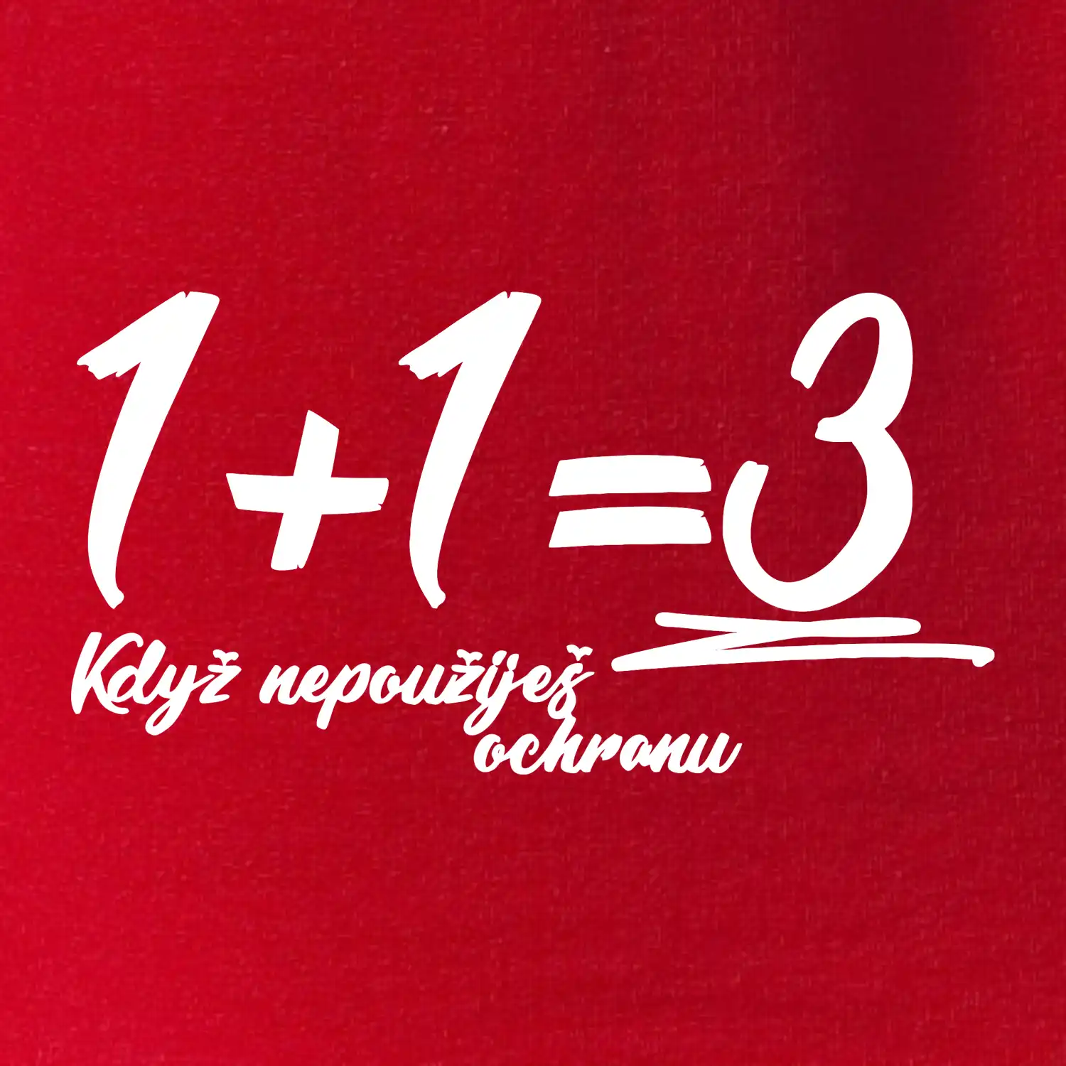 1+1=3 když nepoužiješ ochranu