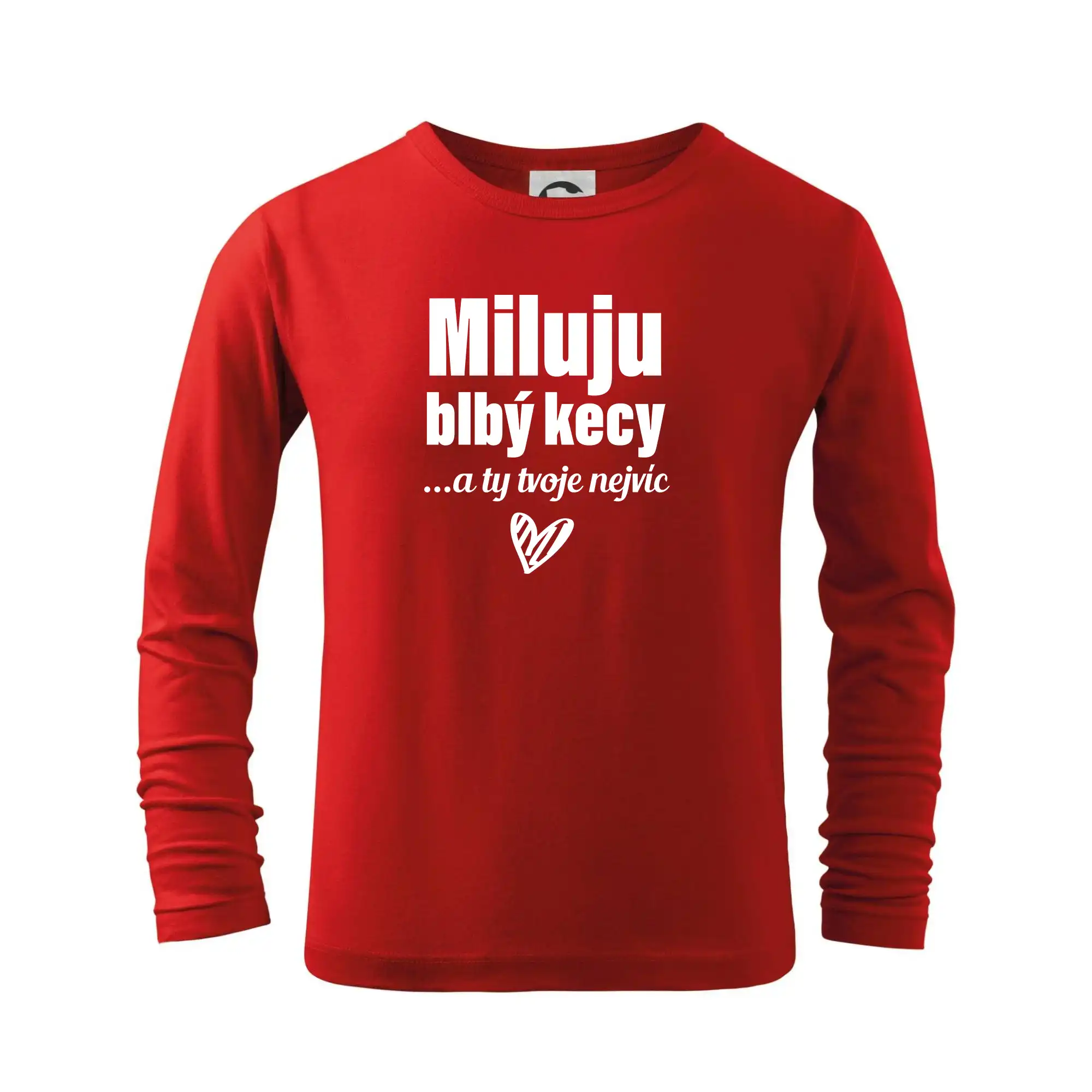 Miluju blbý kecy