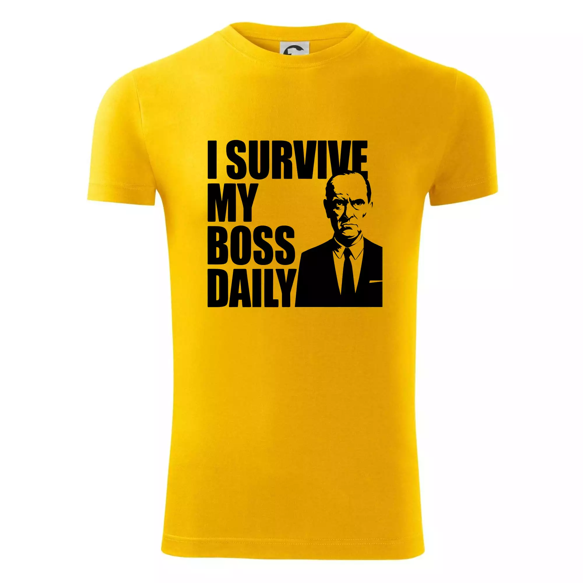 I survive my boss daily