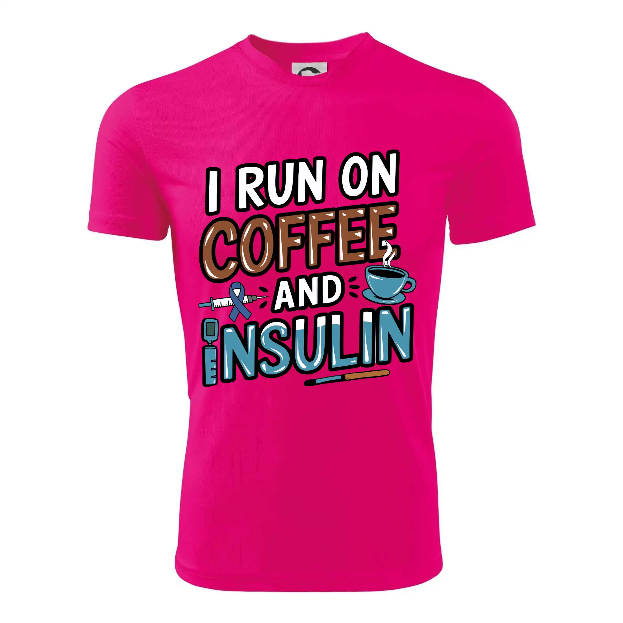I Run On Coffee And Insulin