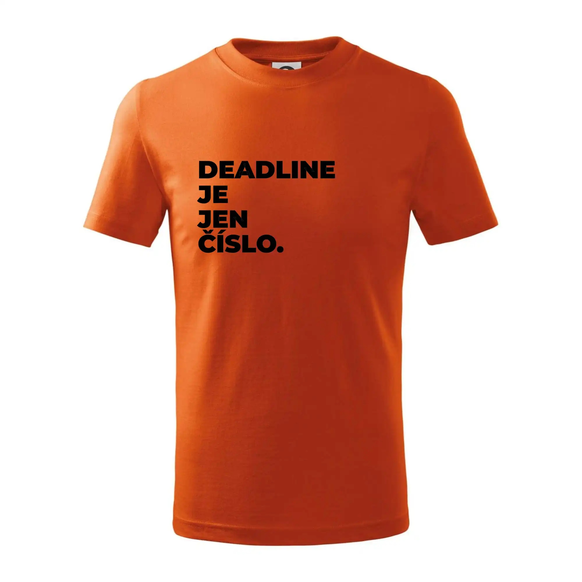 DEADLINE JE JEN ČÍSLO.