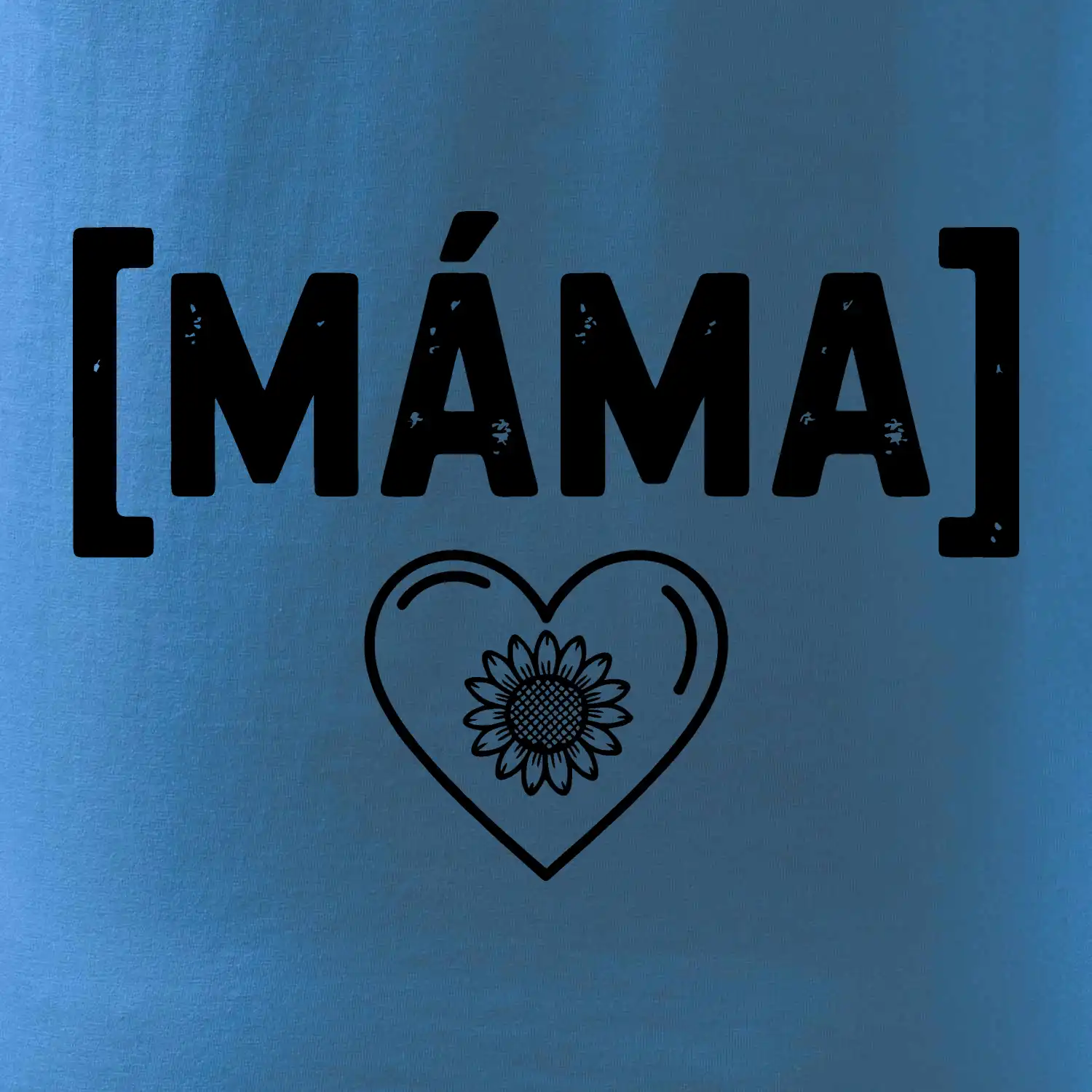 Máma nápis a srdce a slunečnice