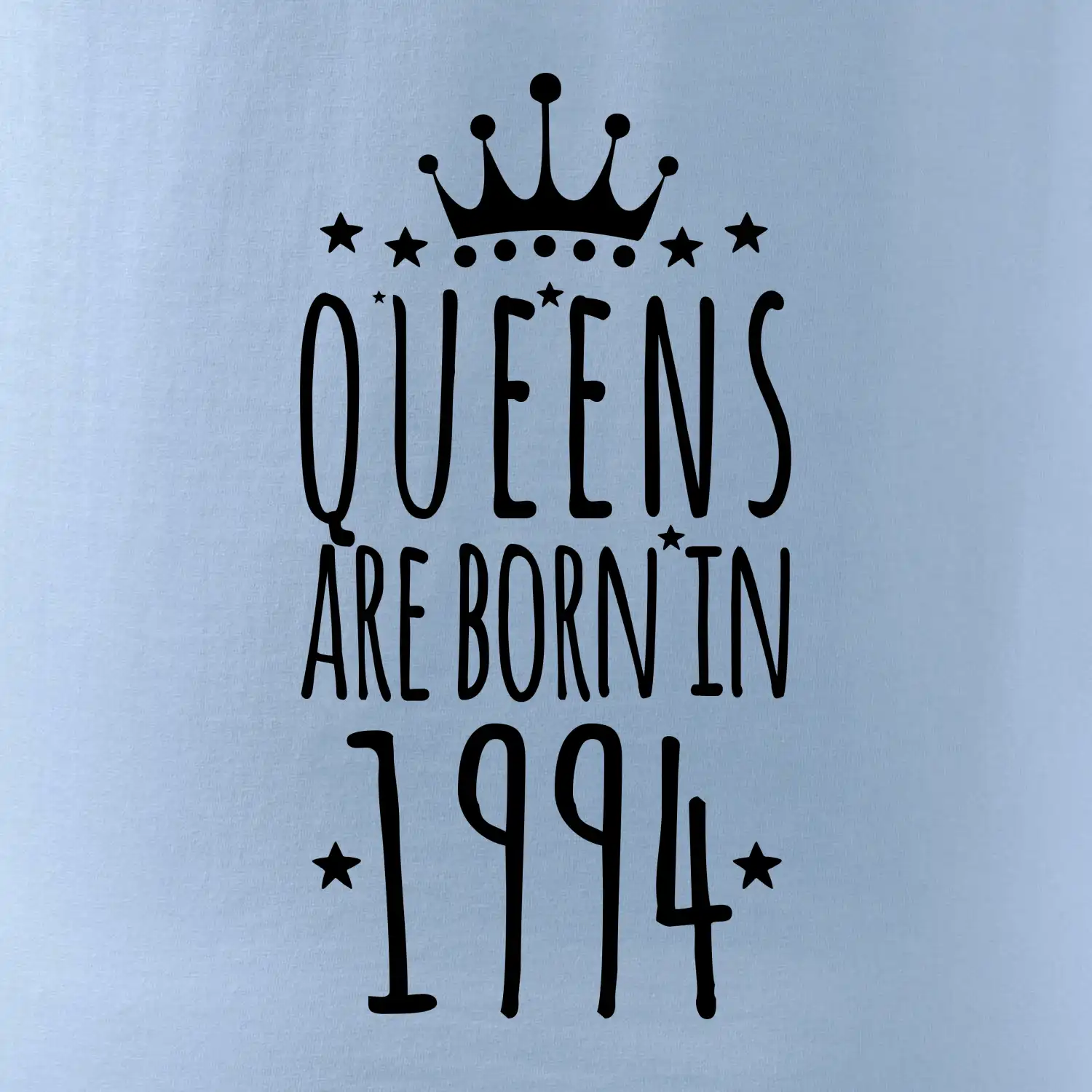Queens are born in 1994