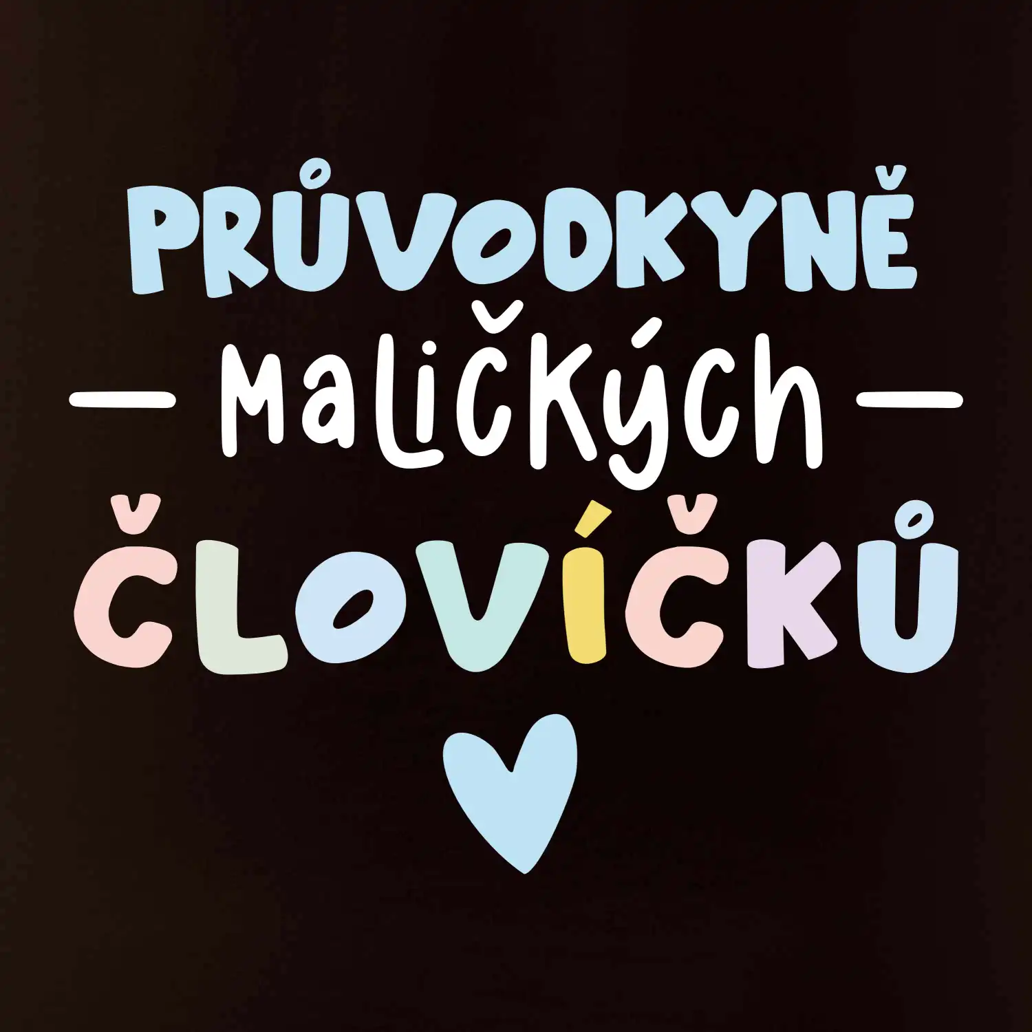 Průvodkyně maličkých človíčků