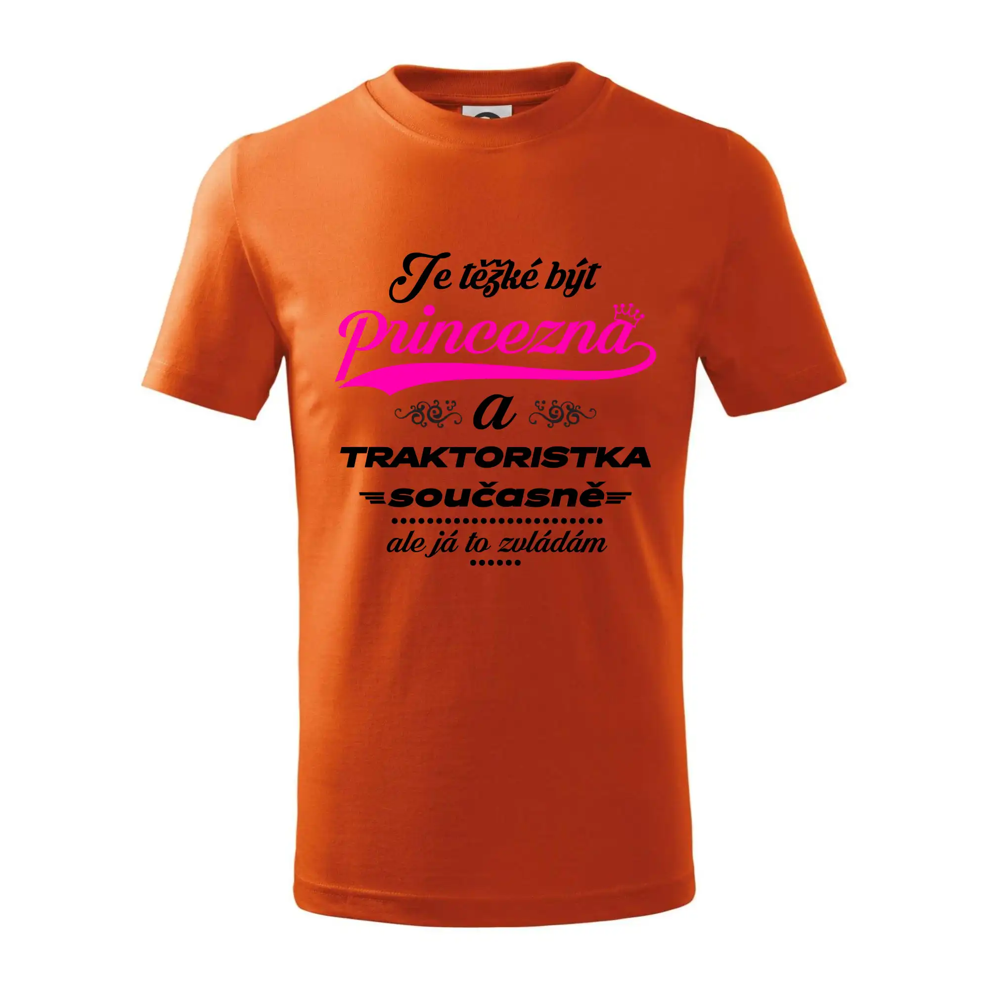 Je těžké být princezna traktoristka
