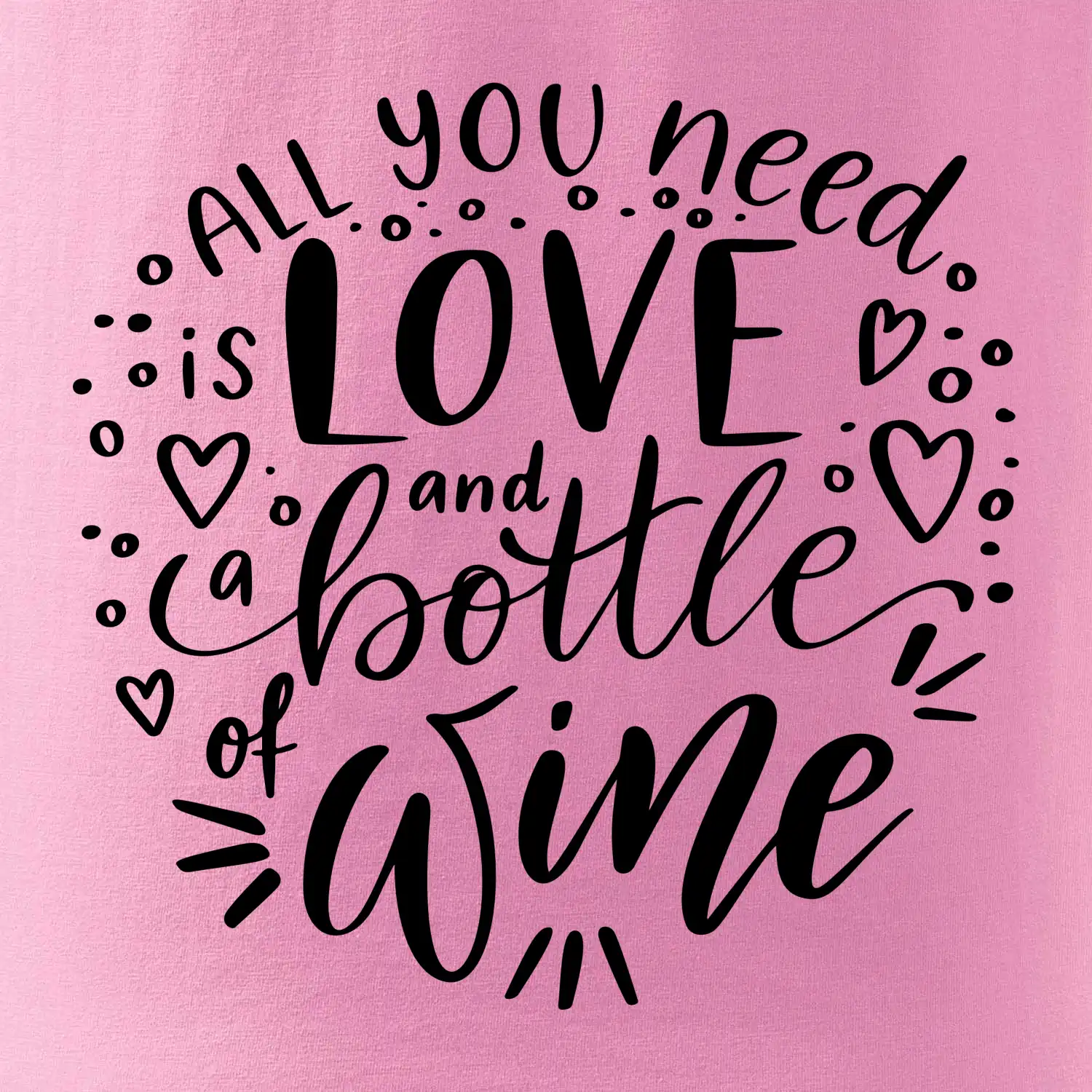 All you need is love and bottle of wine