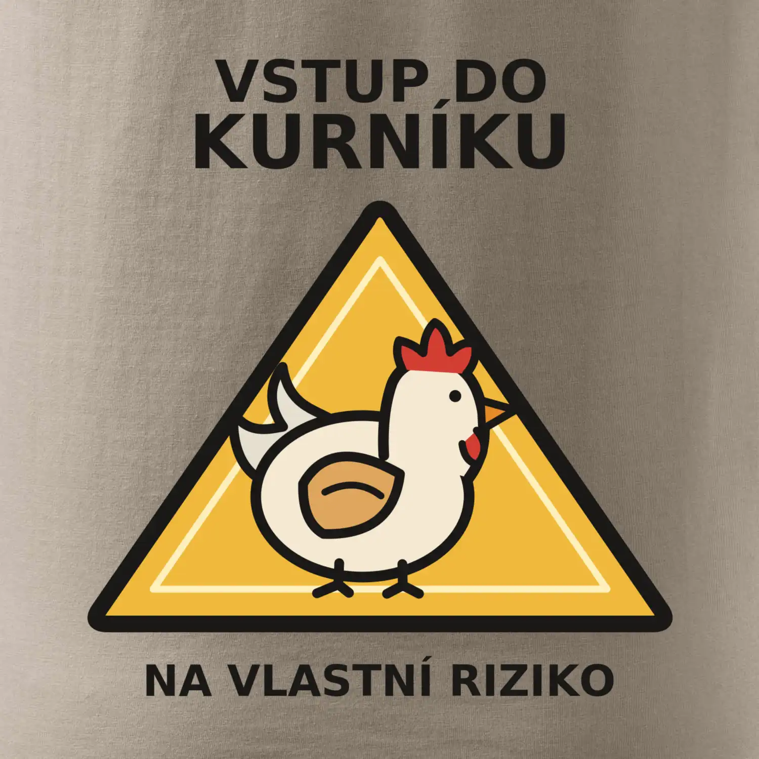 Vstup do kurníku na vlastní riziko