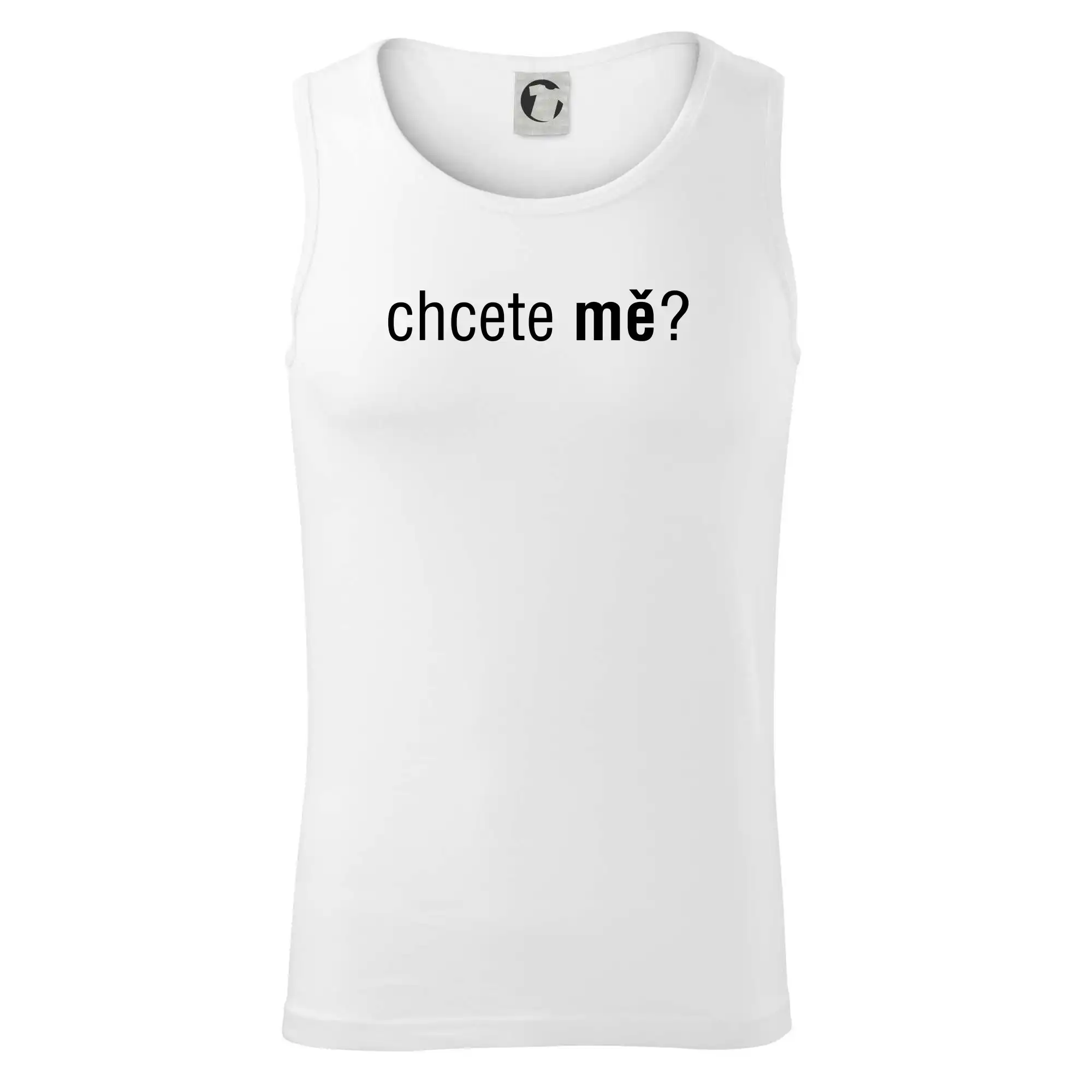 Chcete mě?