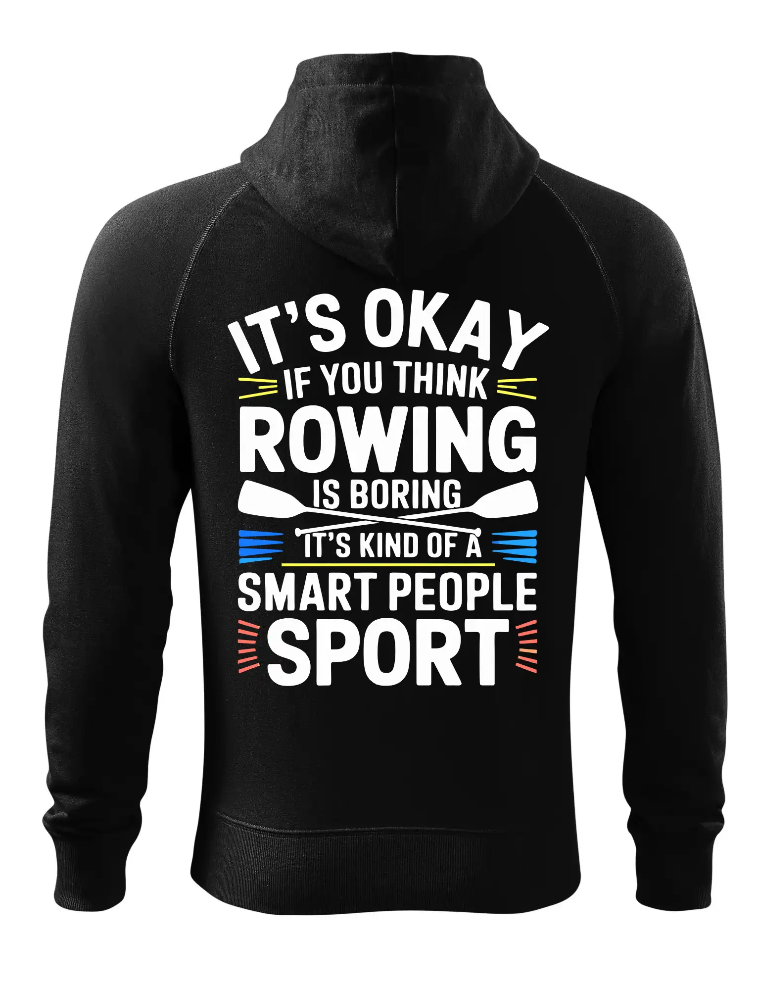 It's okay if you think rowing is boring