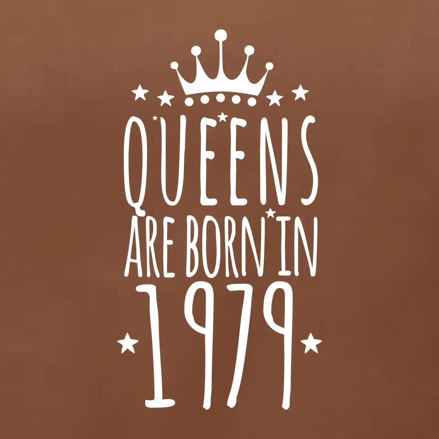 Queens are born in 1979