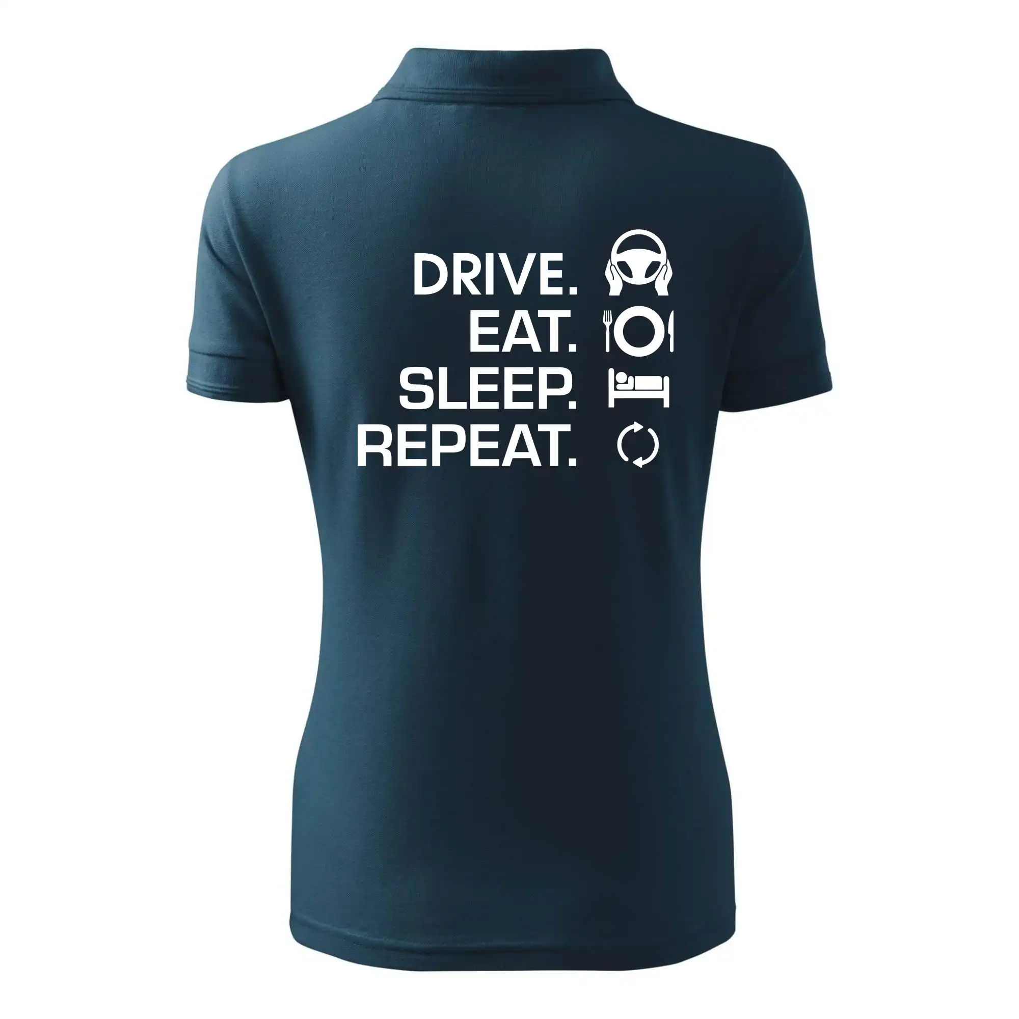 Drive eat sleep repeat