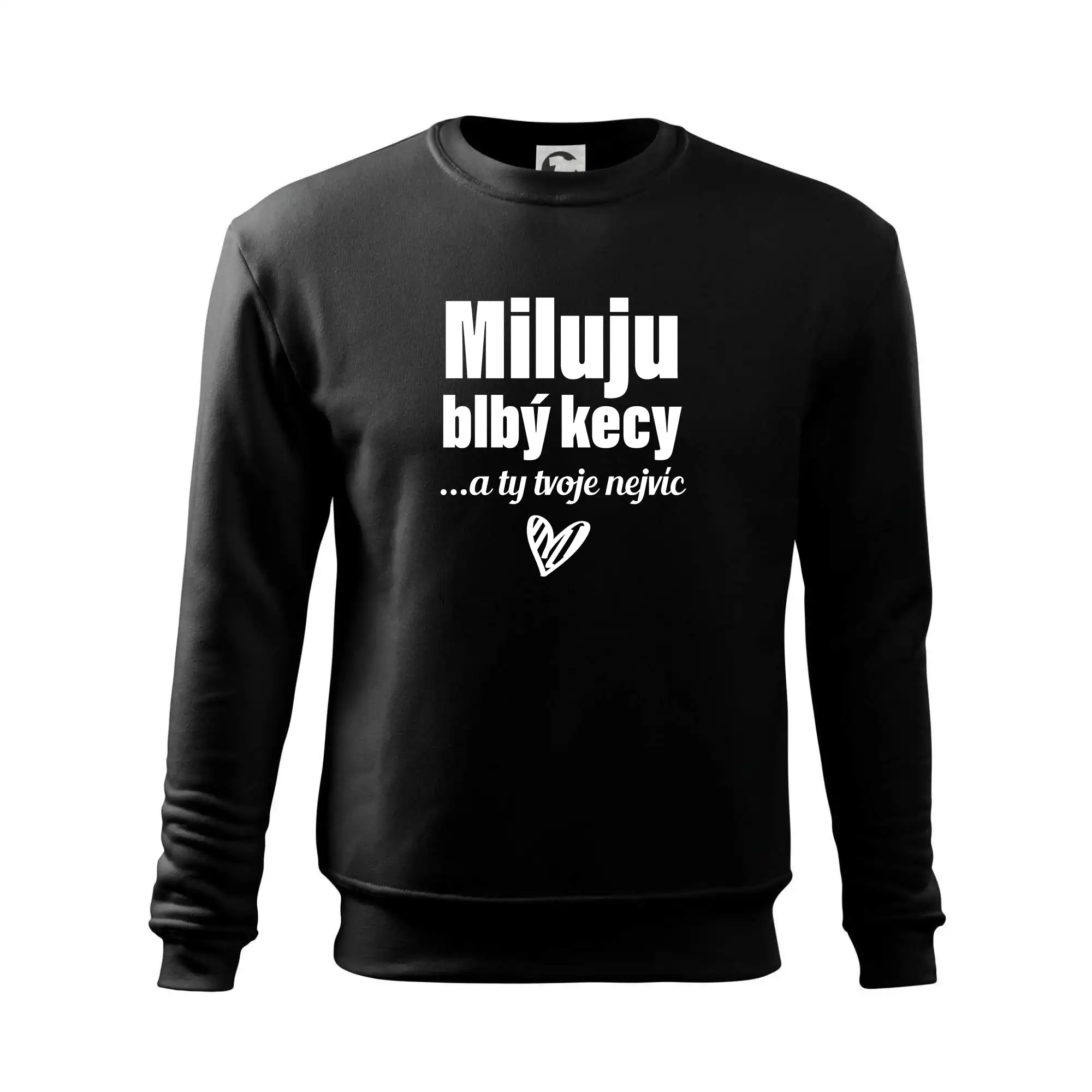 Miluju blbý kecy